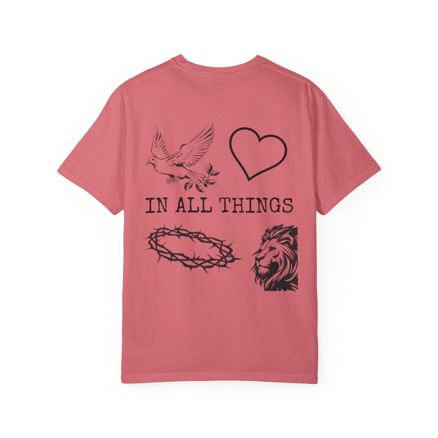 "IN ALL THINGS" T-SHIRT