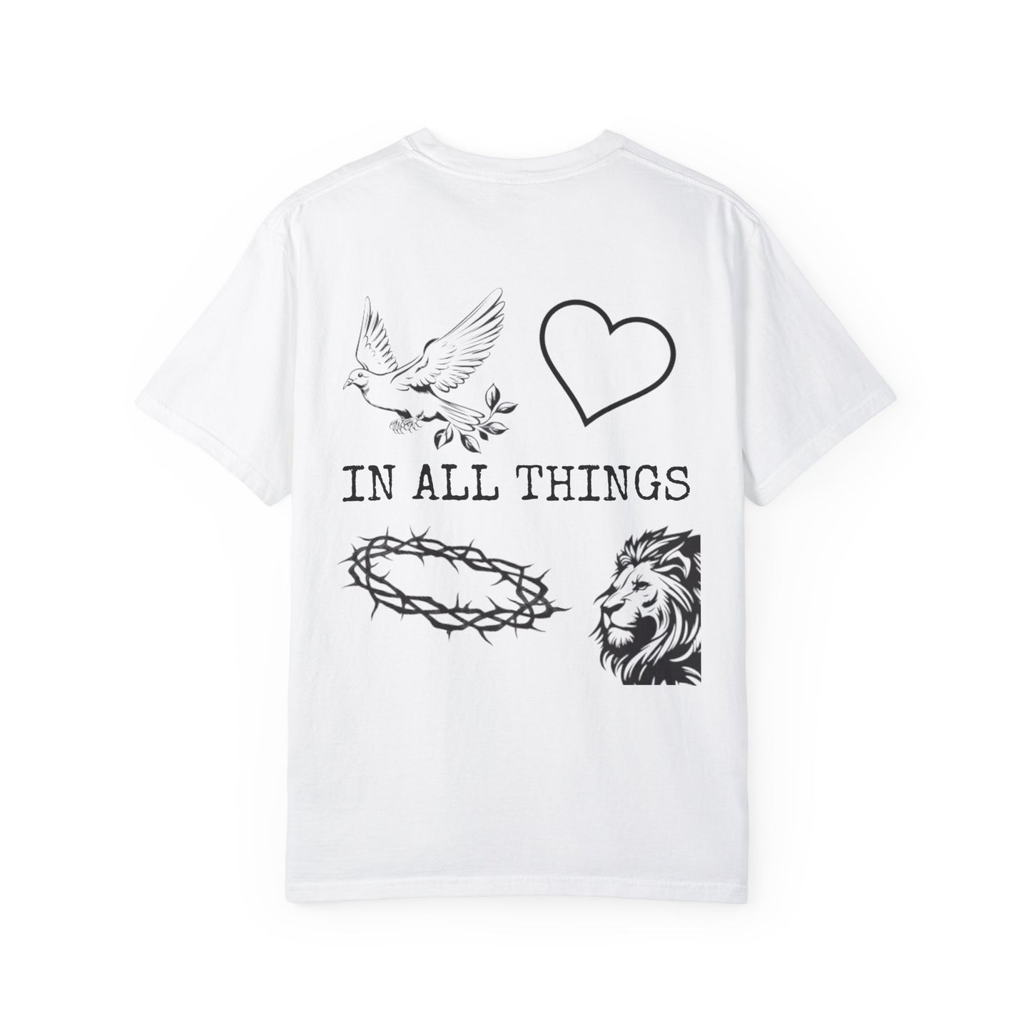 "IN ALL THINGS" T-SHIRT