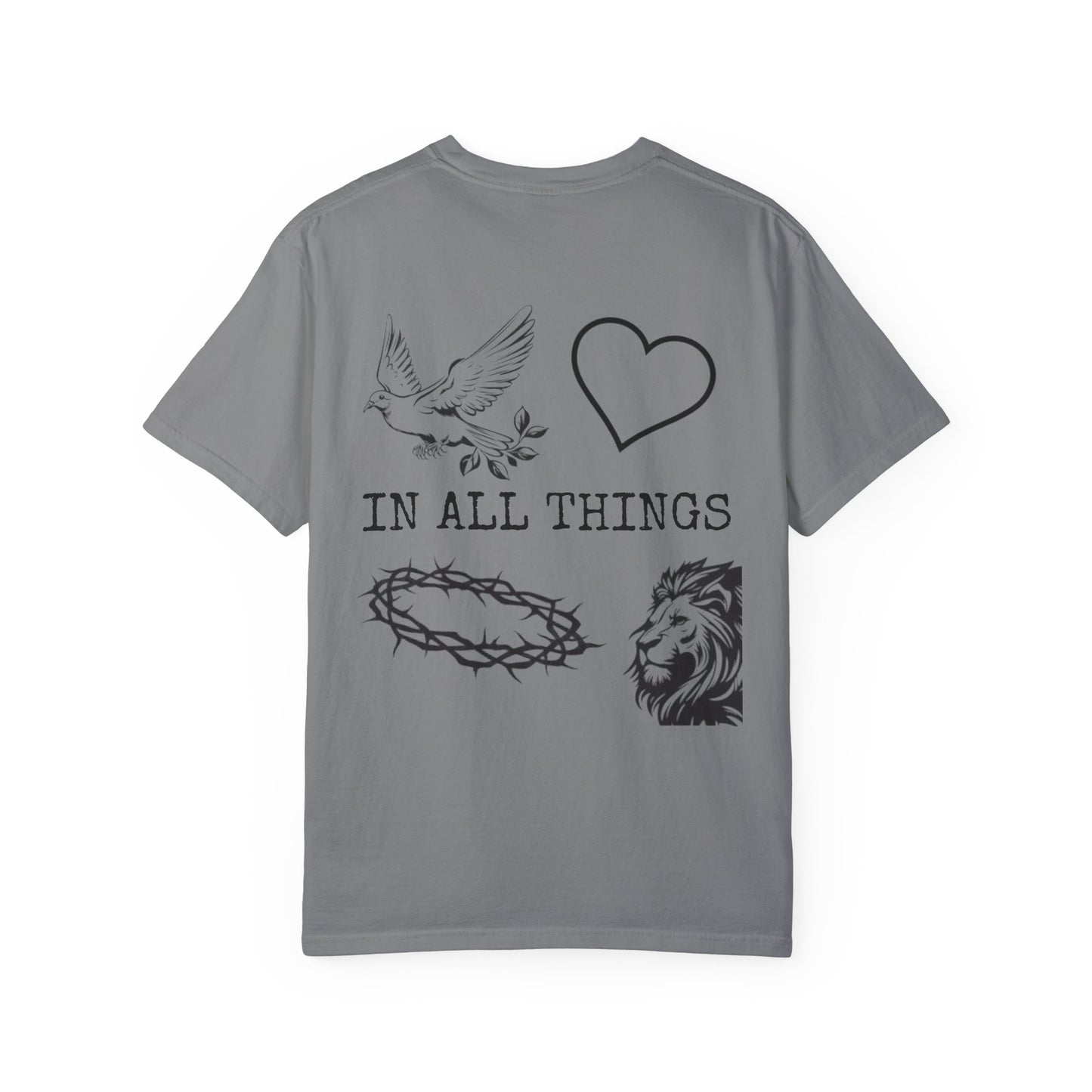 "IN ALL THINGS" T-SHIRT