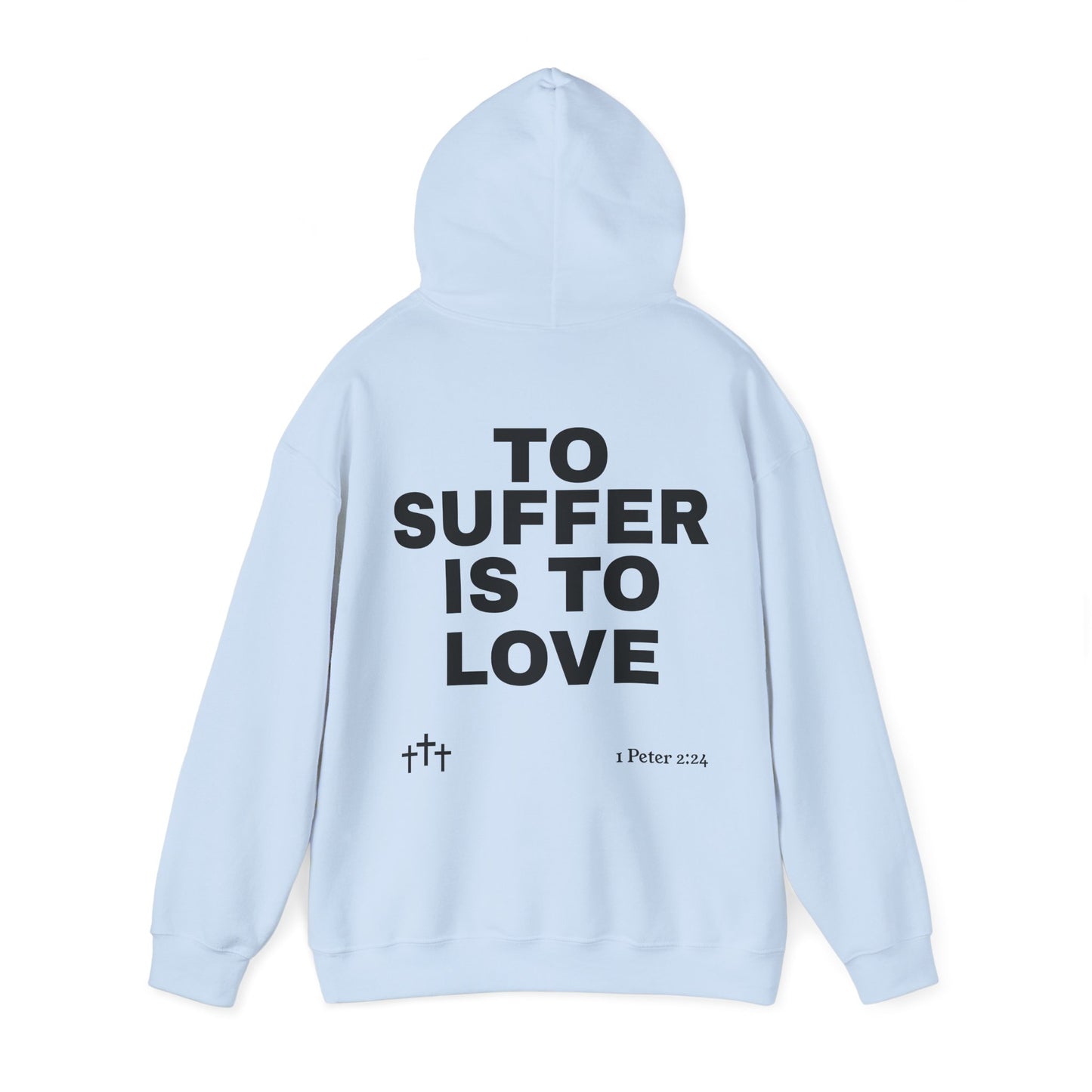 “TO SUFFER IS TO LOVE V.4”Hoodie