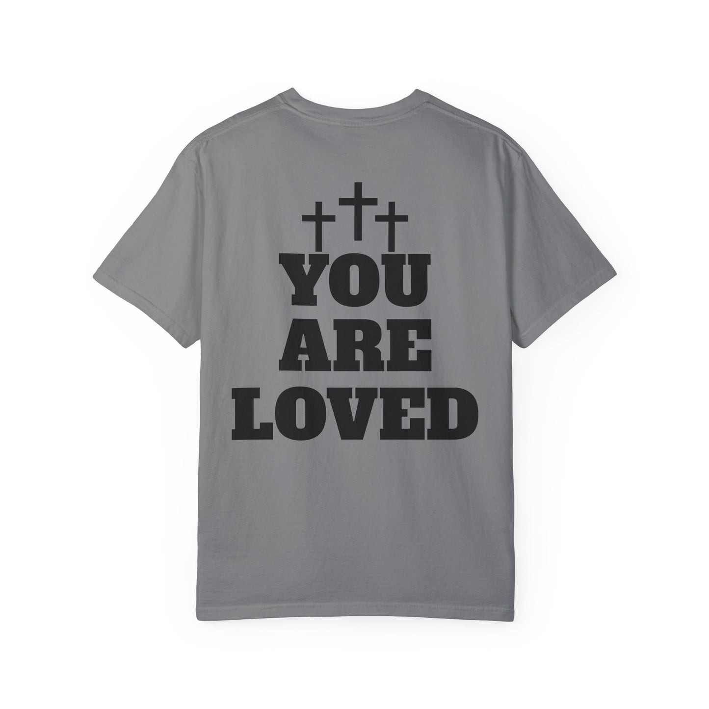 “YOU ARE LOVED” T-SHIRT