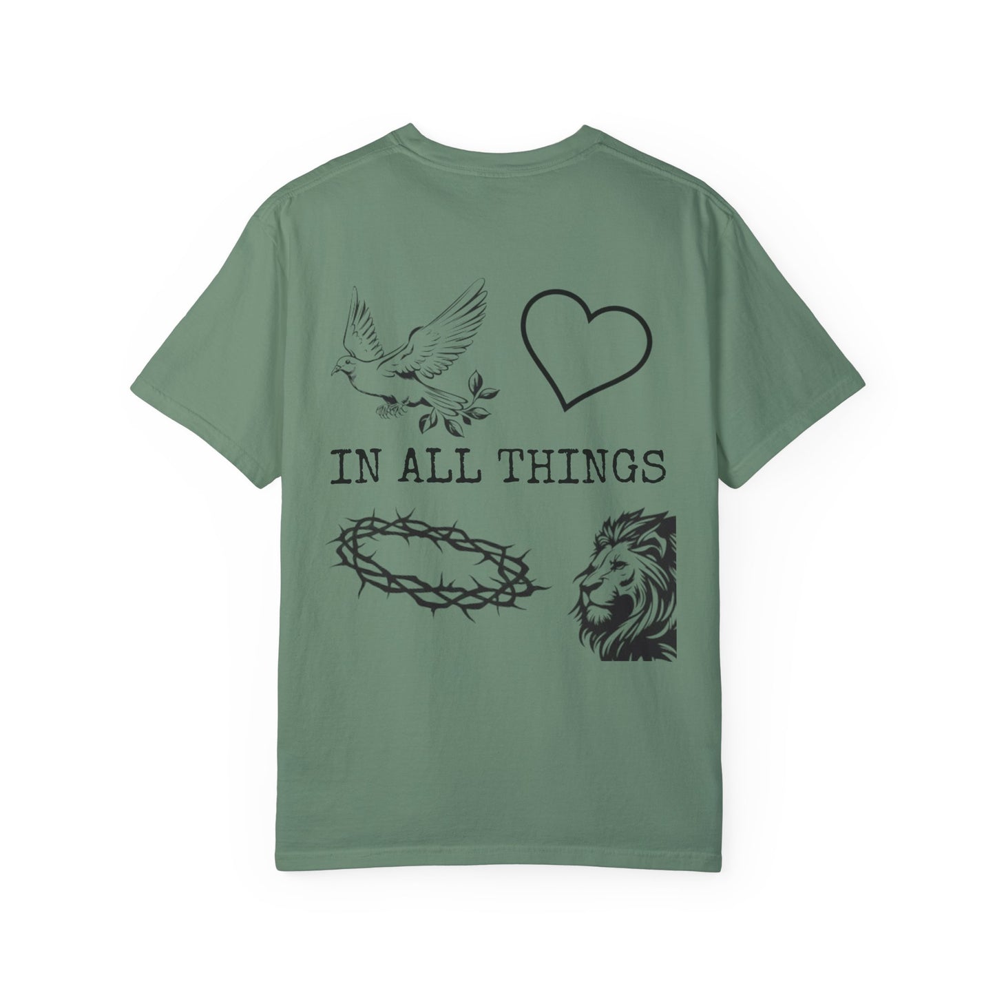 "IN ALL THINGS" T-SHIRT