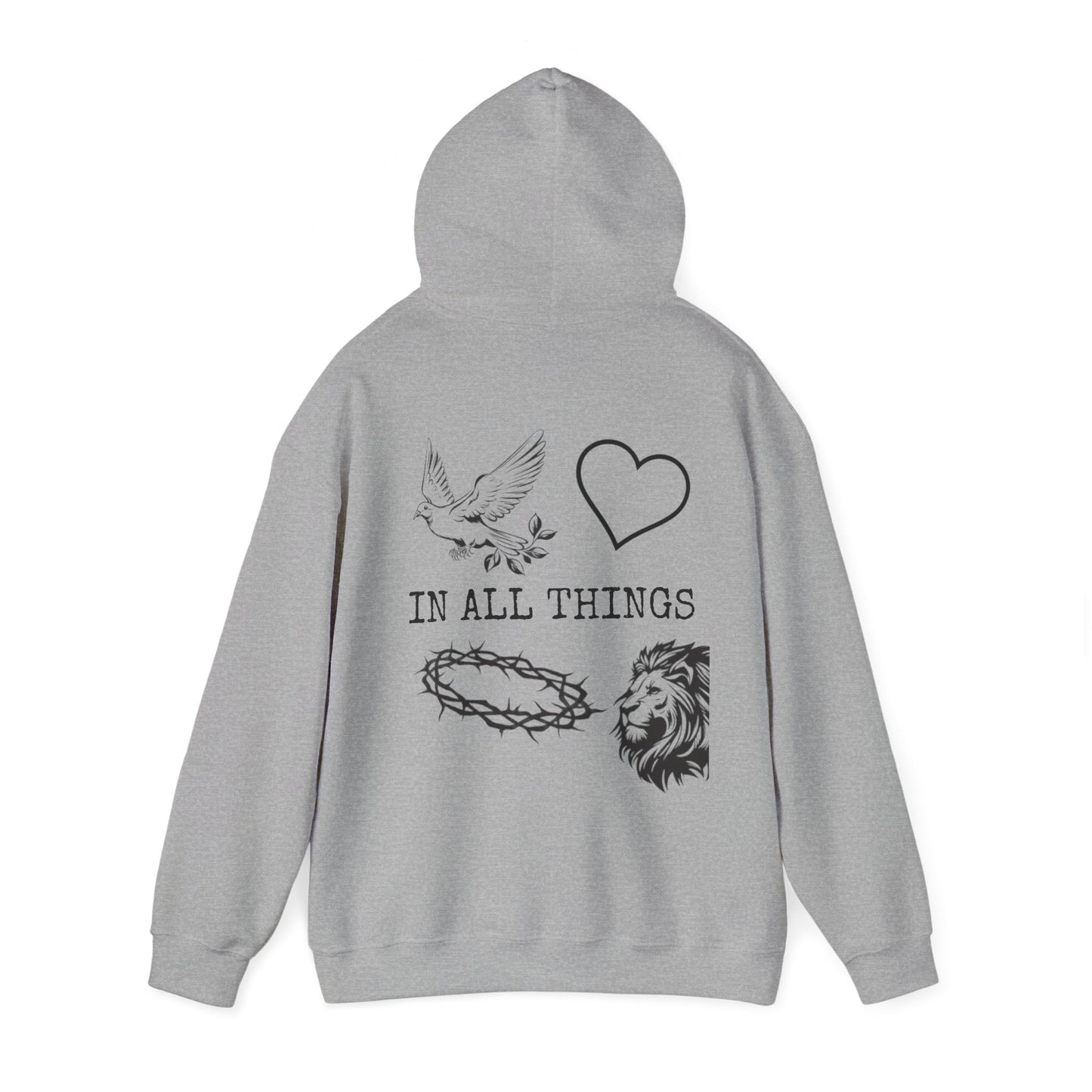 "IN ALL THINGS" HOODIE