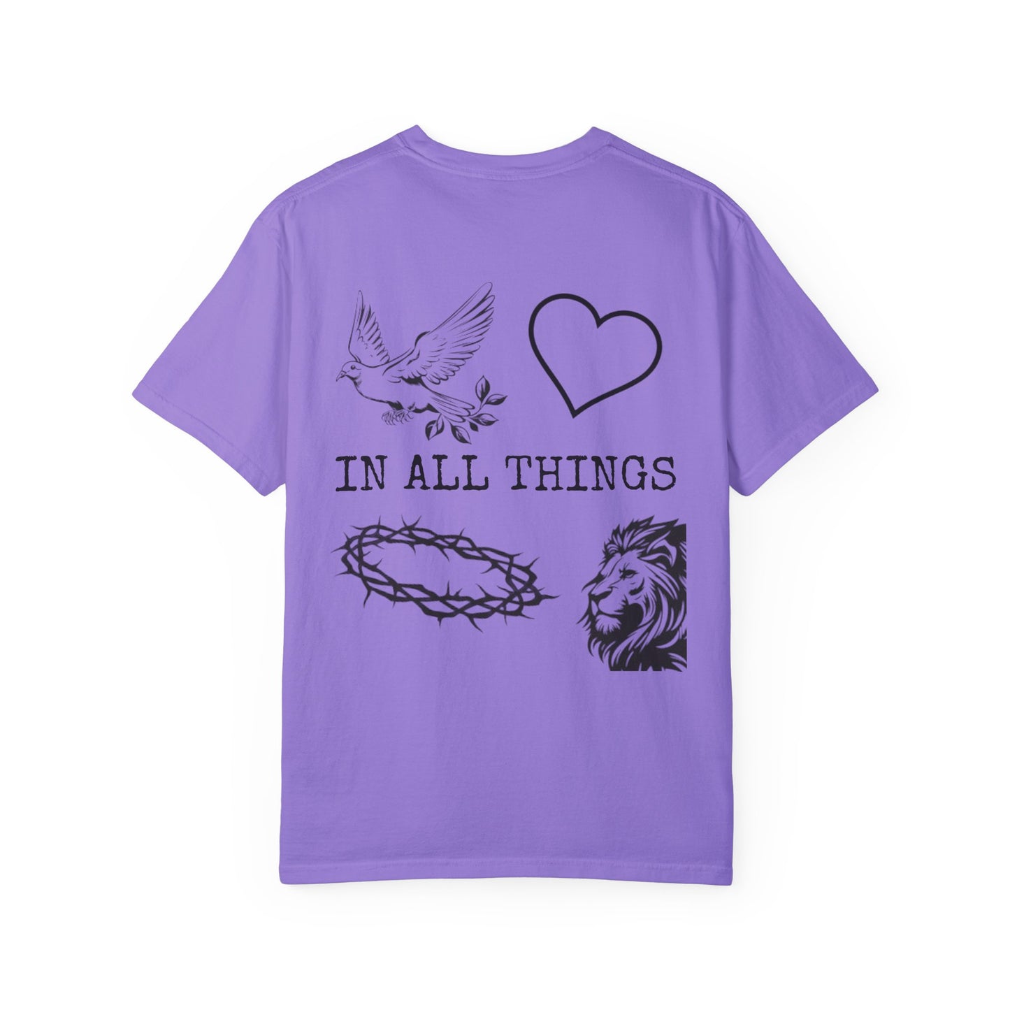 "IN ALL THINGS" T-SHIRT