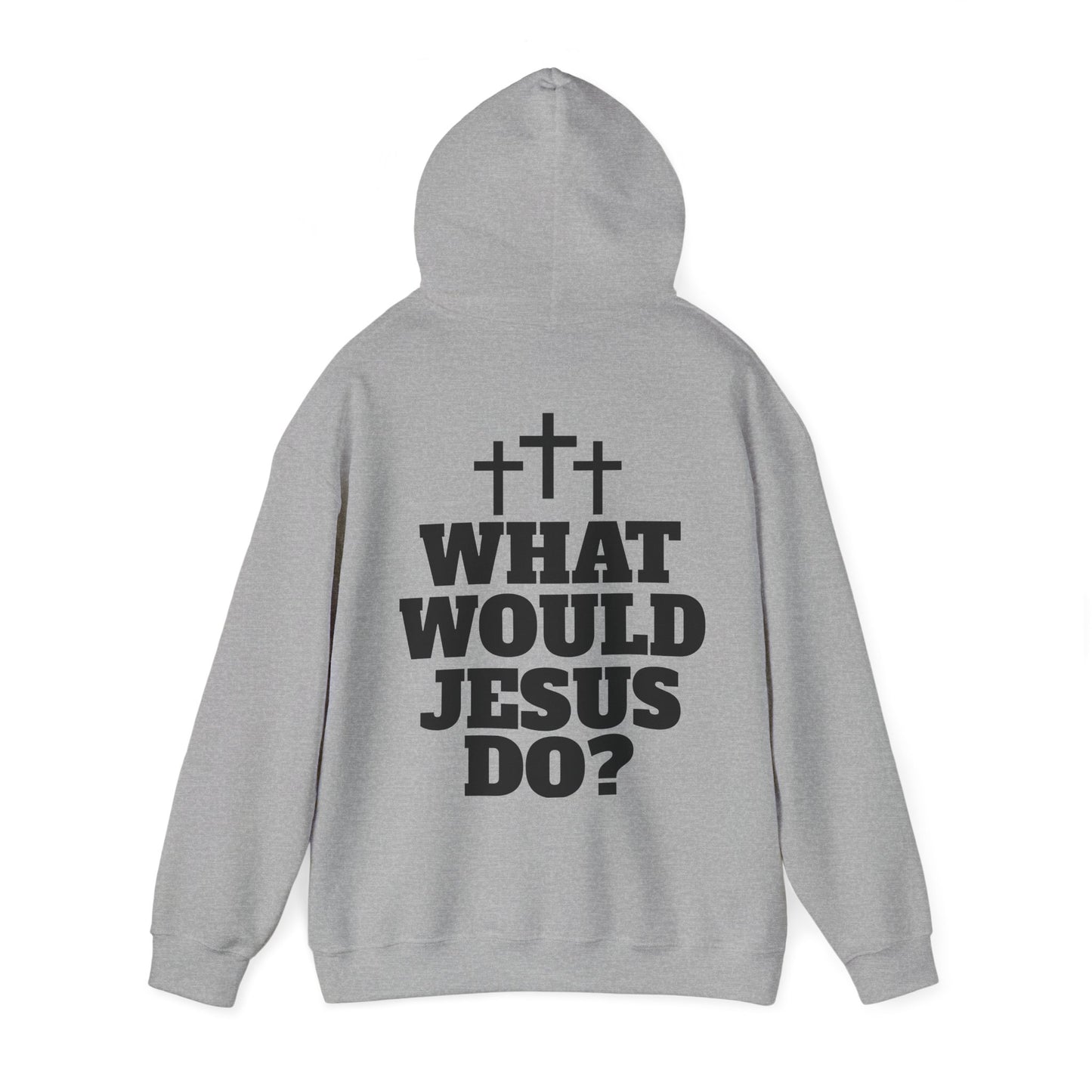"WHAT WOULD JESUS DO?" HOODIE