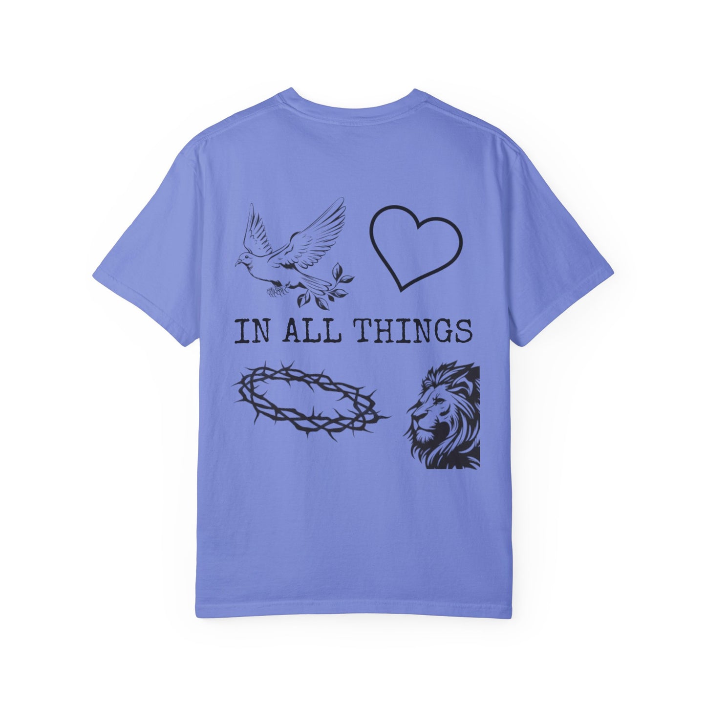 "IN ALL THINGS" T-SHIRT