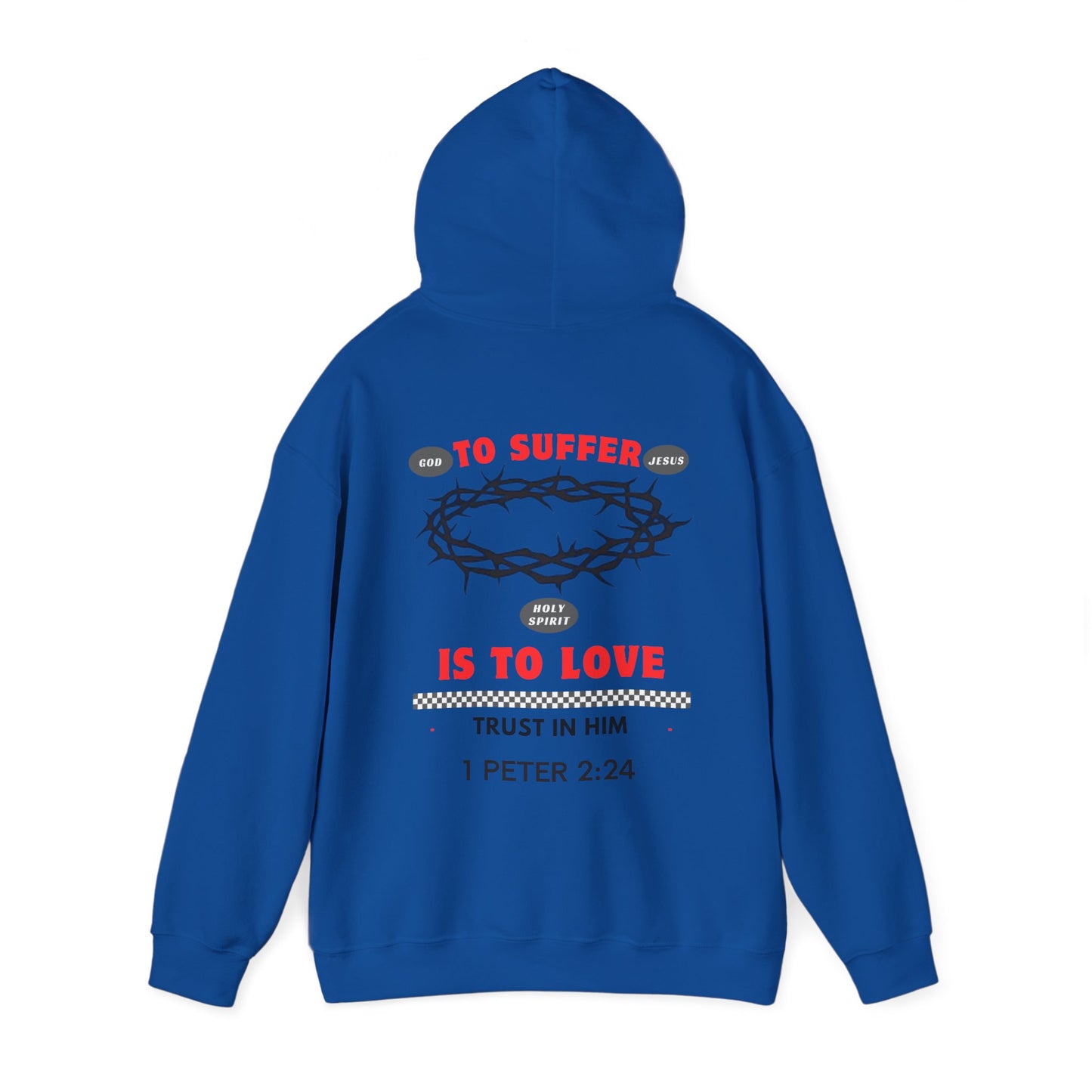 “TO SUFFER IS TO LOVE” HOODIE