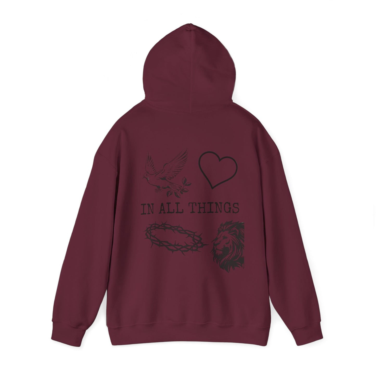 "IN ALL THINGS" HOODIE