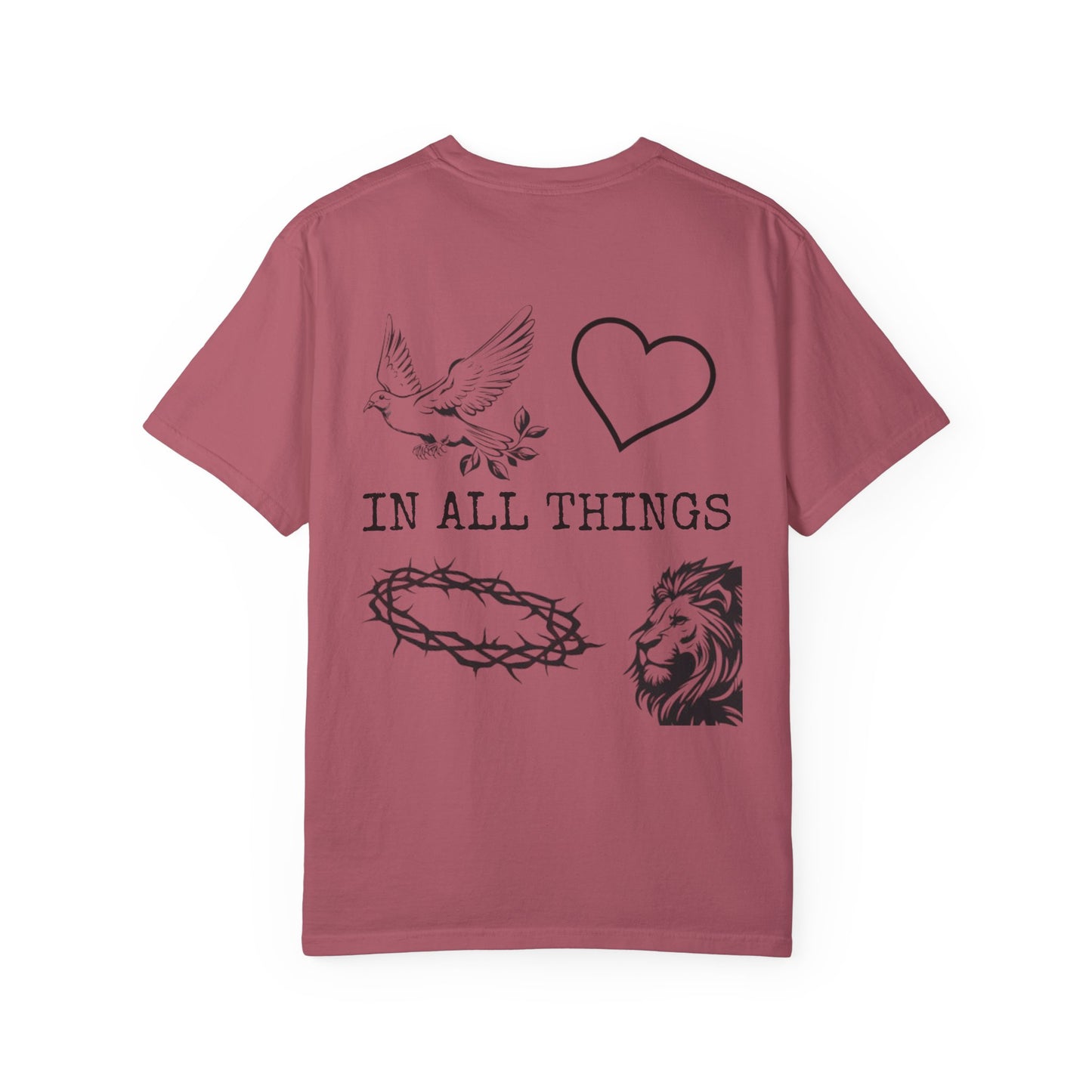 "IN ALL THINGS" T-SHIRT
