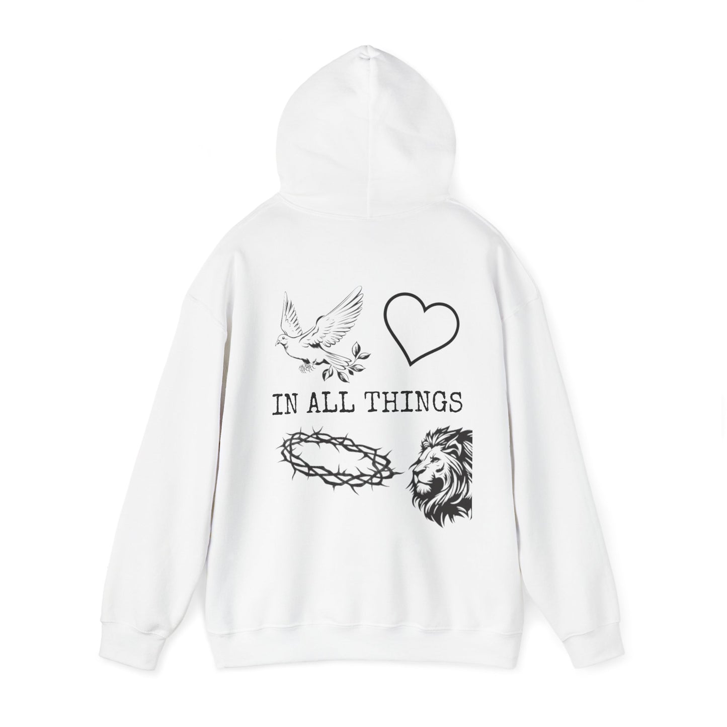 "IN ALL THINGS" HOODIE