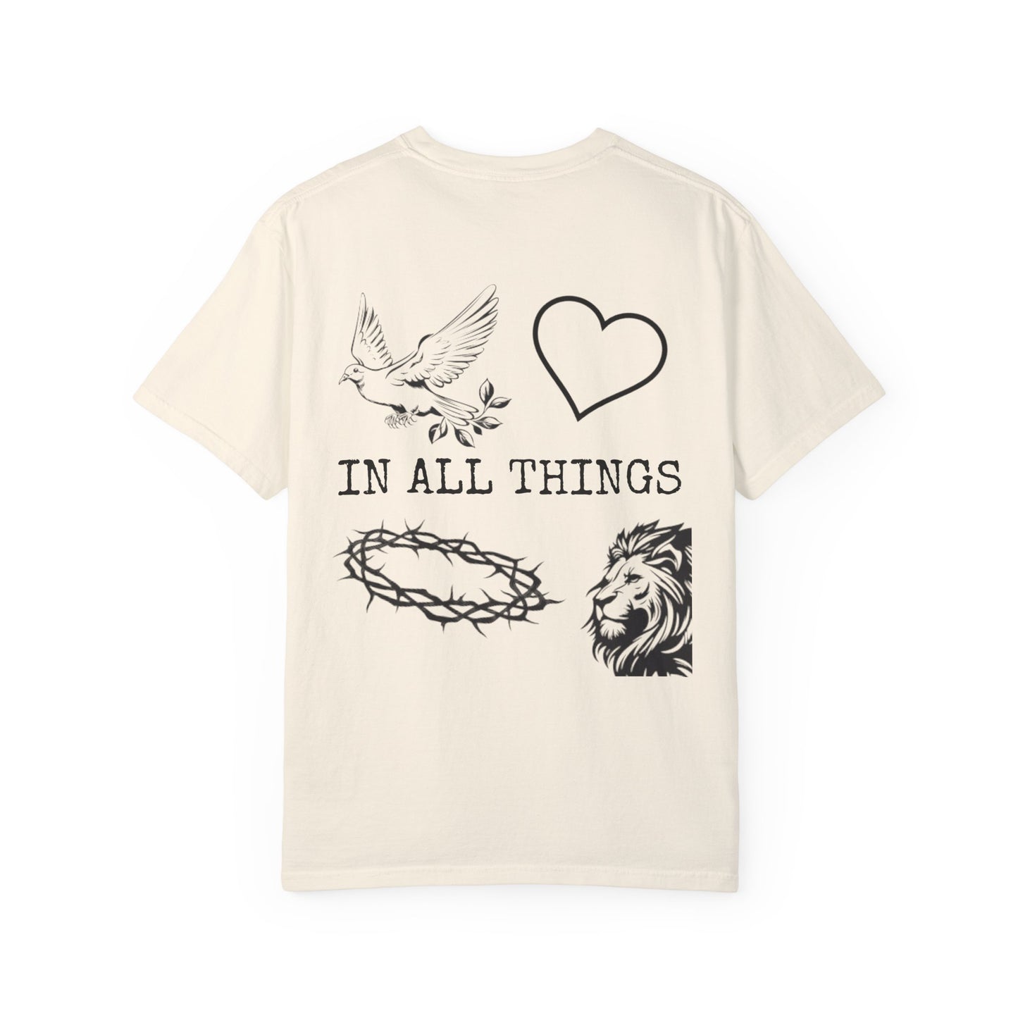 "IN ALL THINGS" T-SHIRT