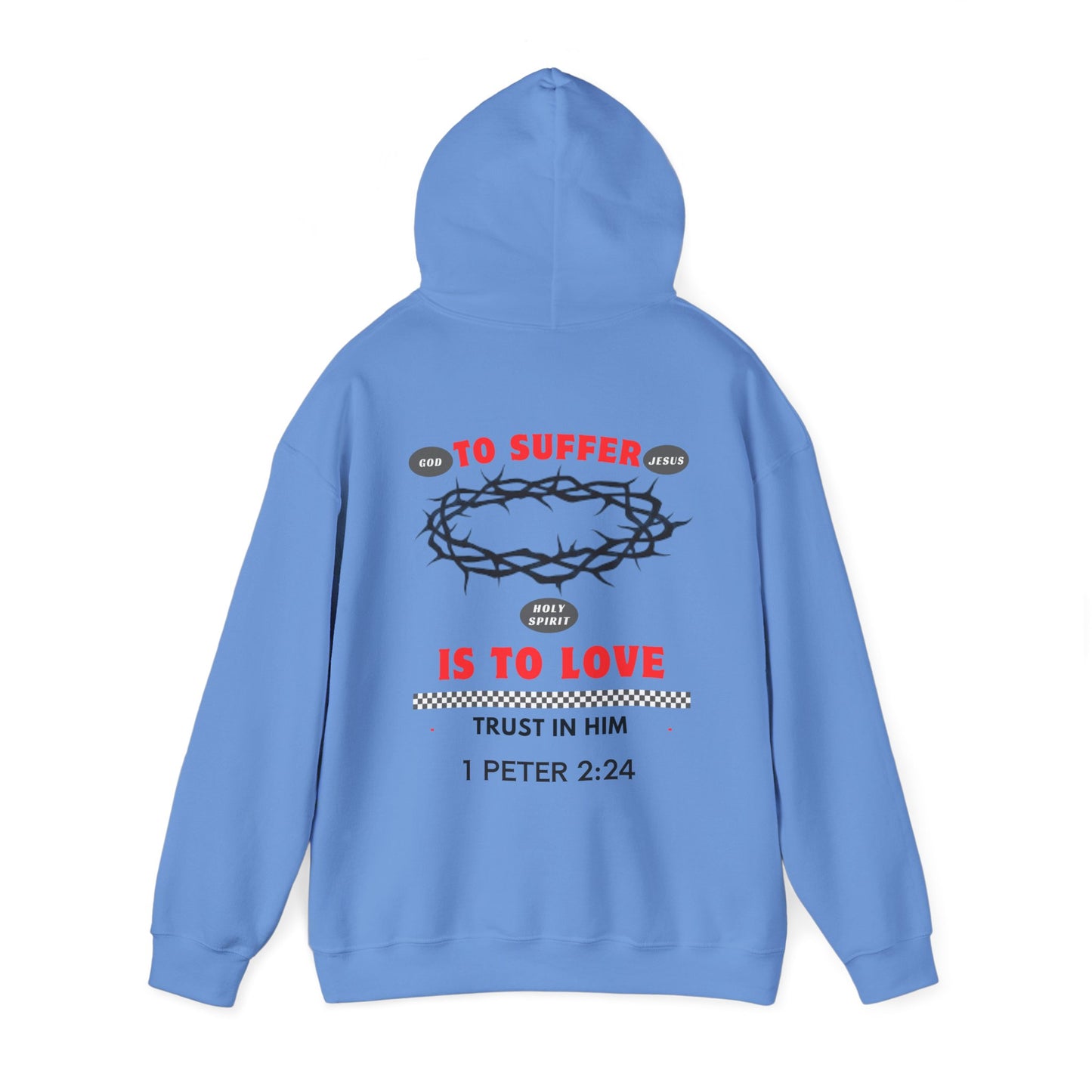“TO SUFFER IS TO LOVE” HOODIE