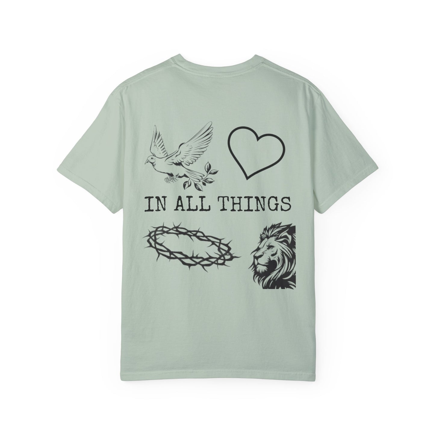 "IN ALL THINGS" T-SHIRT