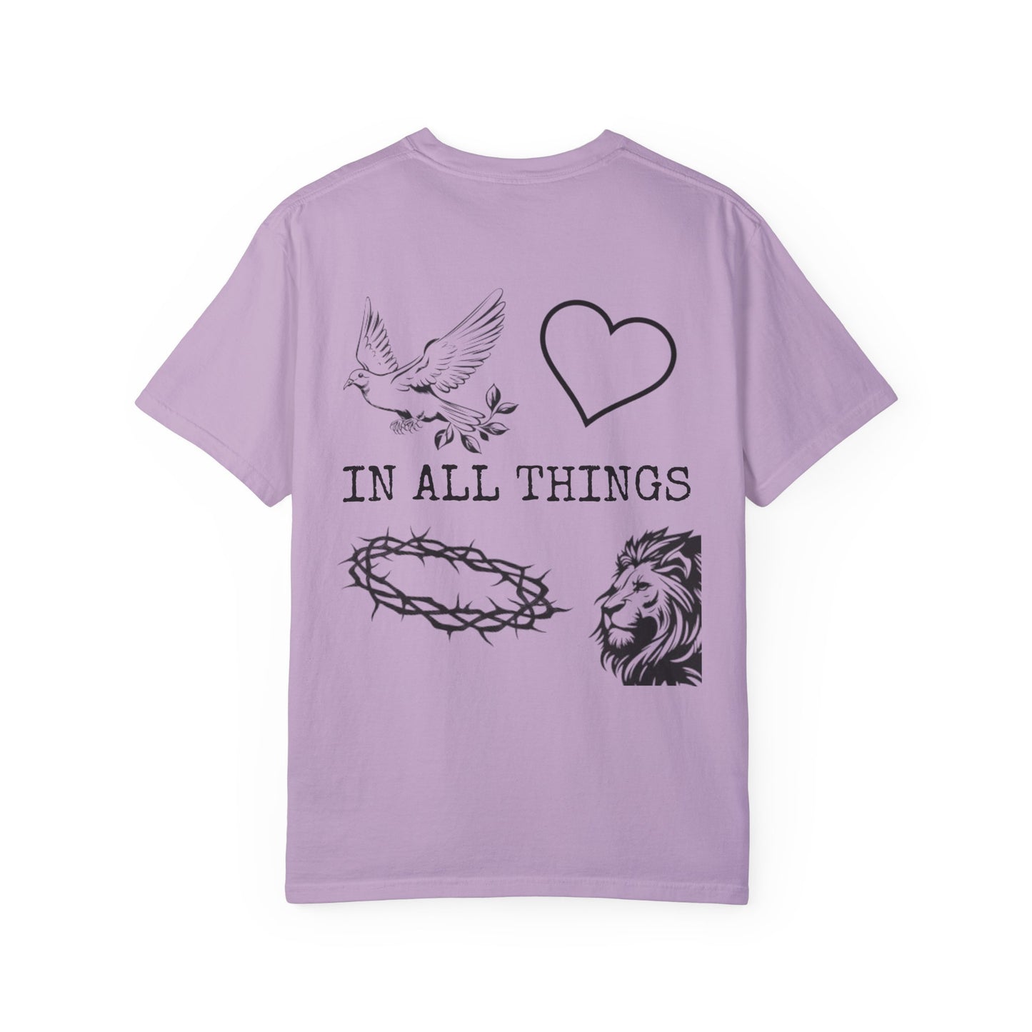 "IN ALL THINGS" T-SHIRT