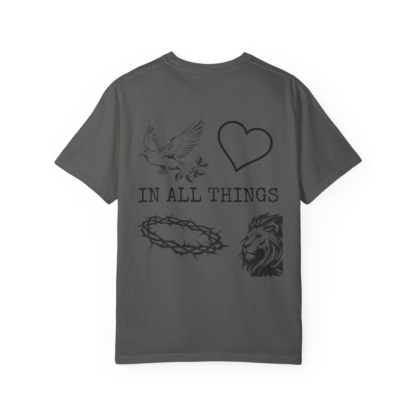 "IN ALL THINGS" T-SHIRT