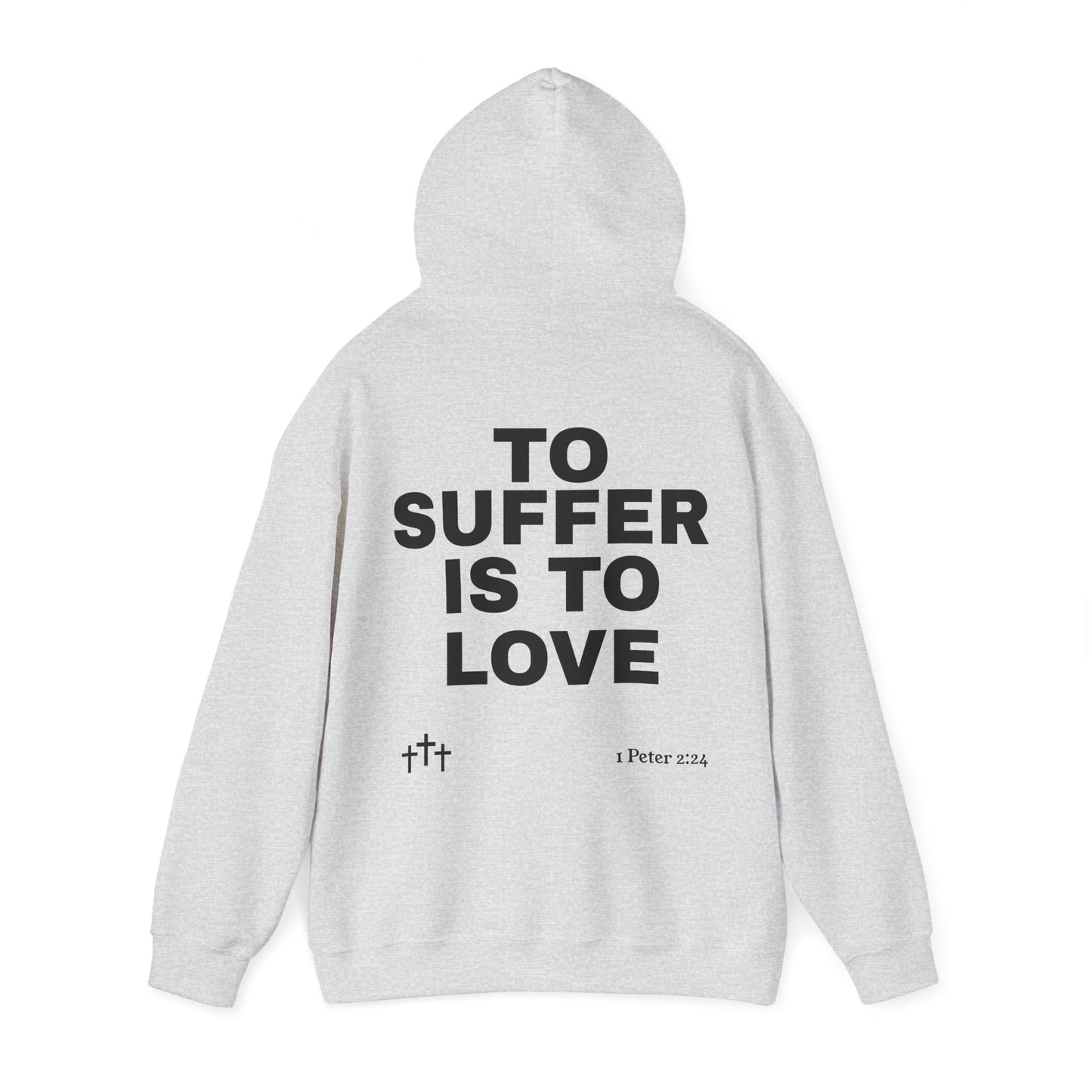 “TO SUFFER IS TO LOVE V.4”Hoodie