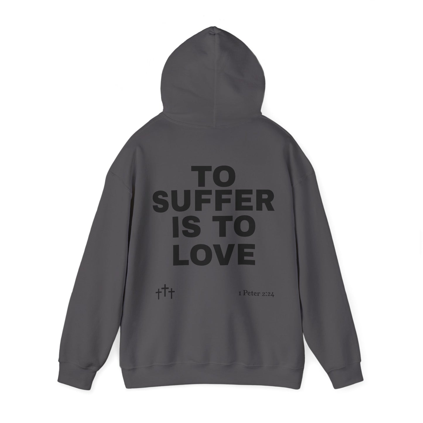 “TO SUFFER IS TO LOVE V.4”Hoodie