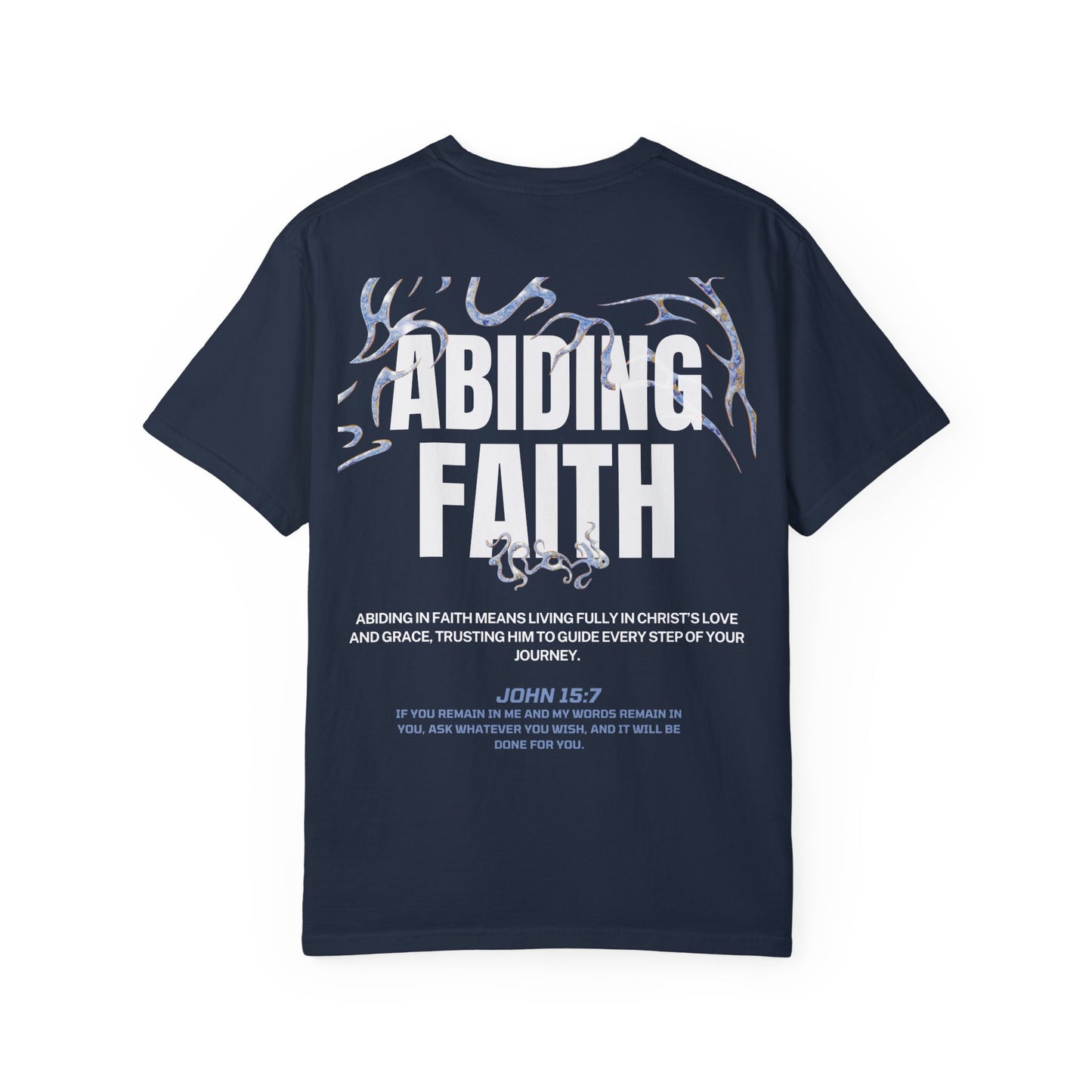 "ABIDING FAITH" T-SHIRT