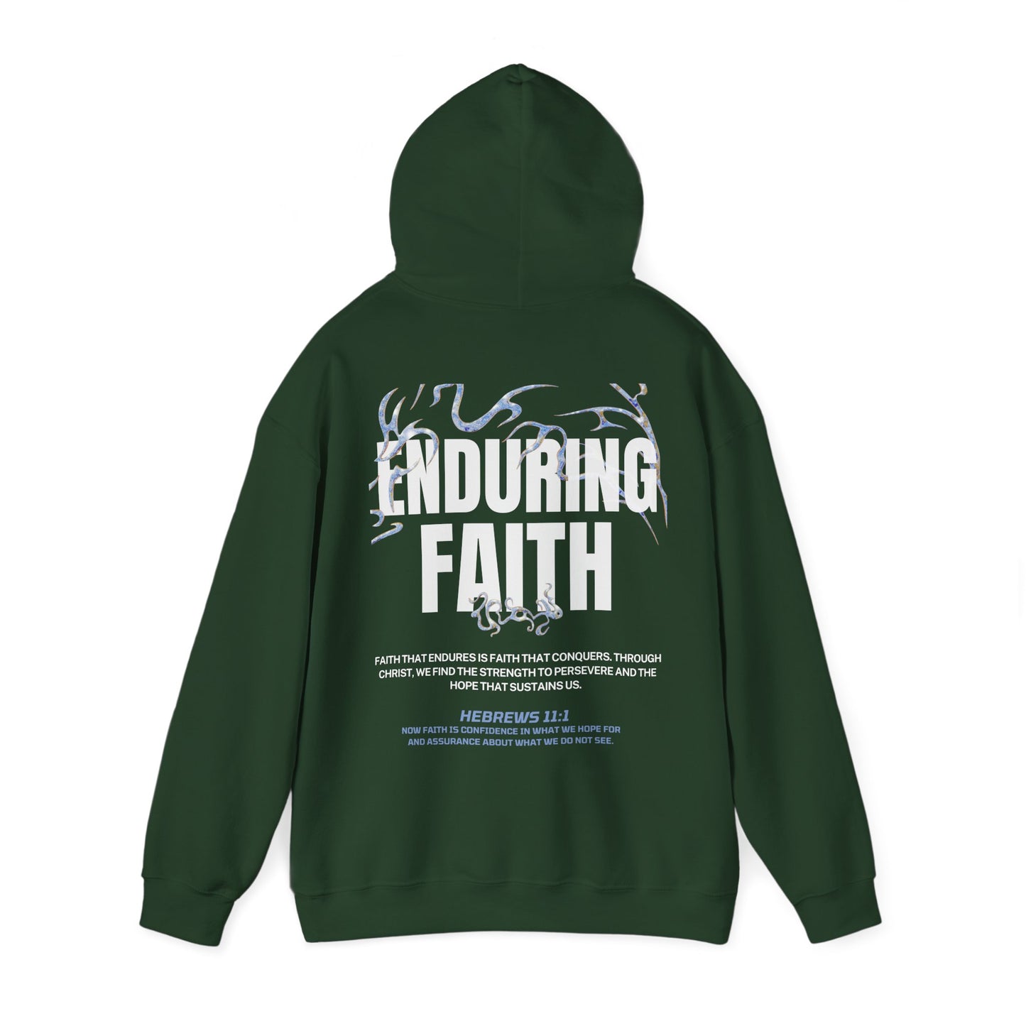 "ENDURING FAITH" HOODIE