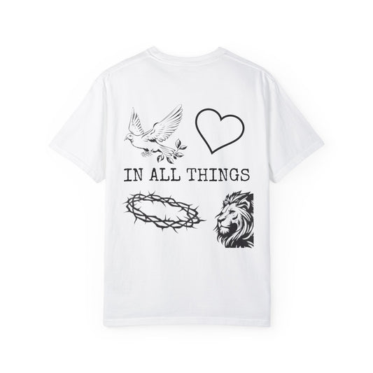 "IN ALL THINGS" T-SHIRT