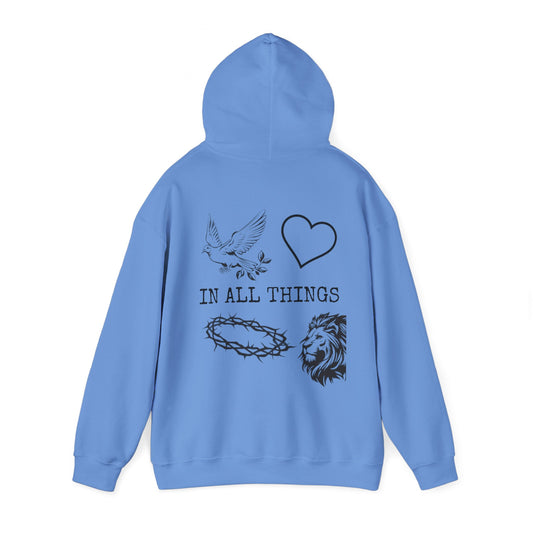 "IN ALL THINGS" HOODIE