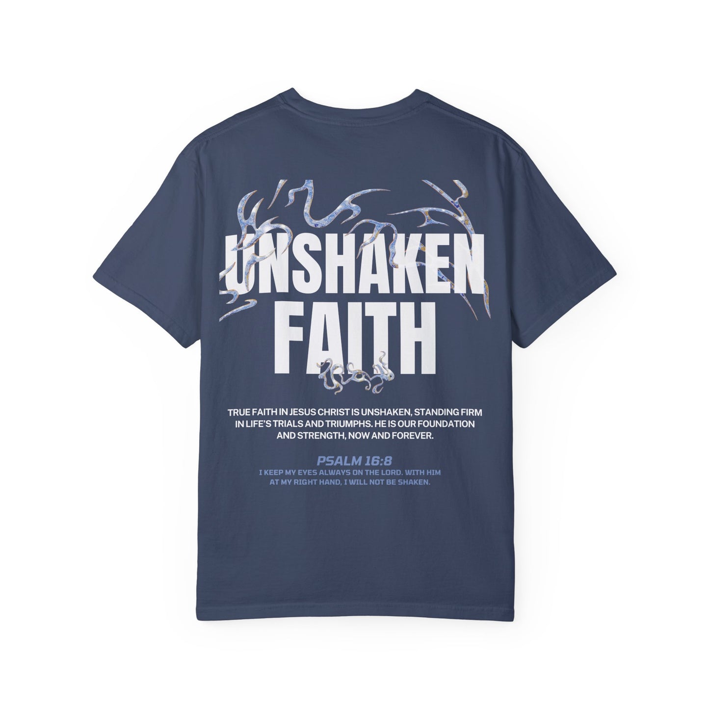 "UNSHAKEN FAITH" T-SHIRT