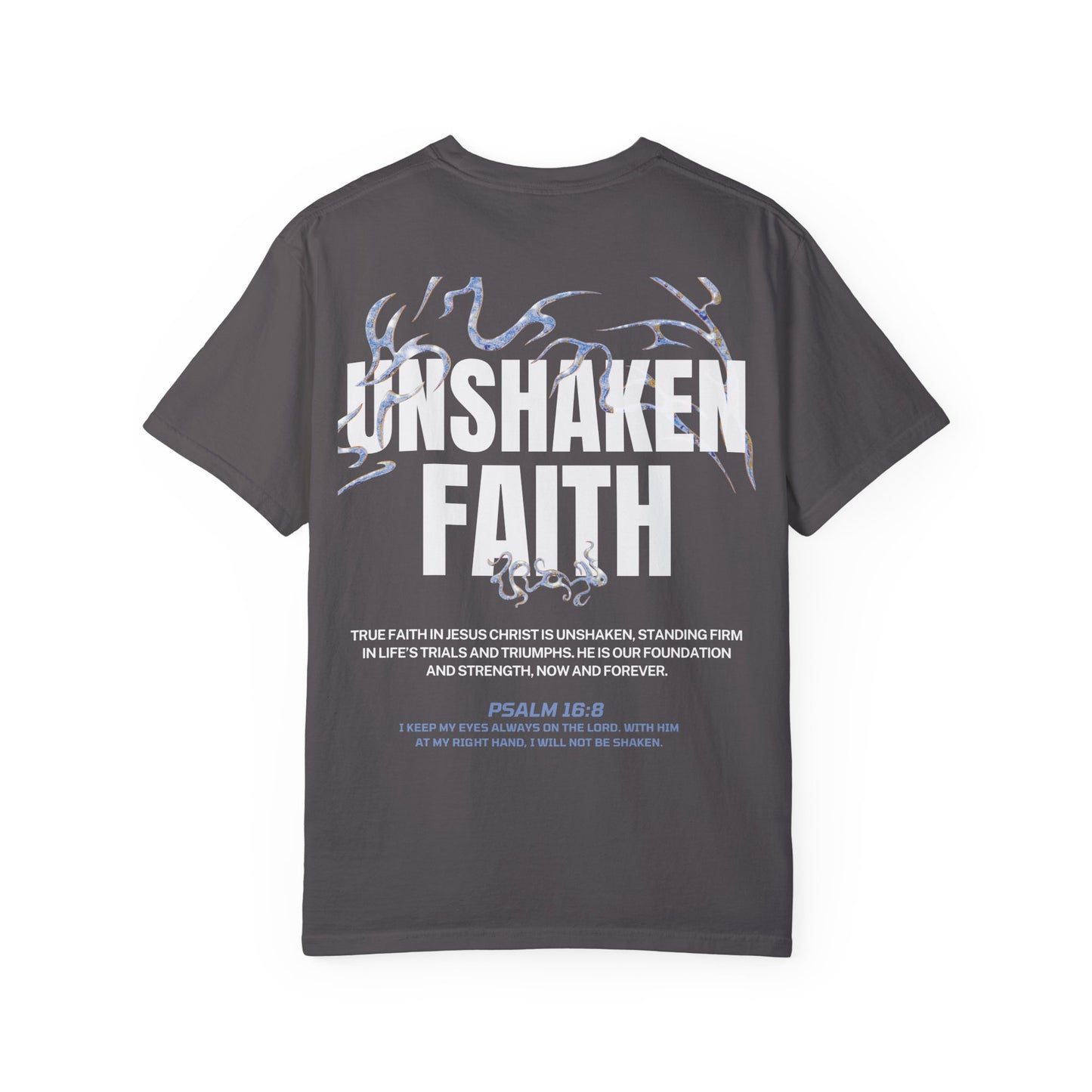 "UNSHAKEN FAITH" T-SHIRT