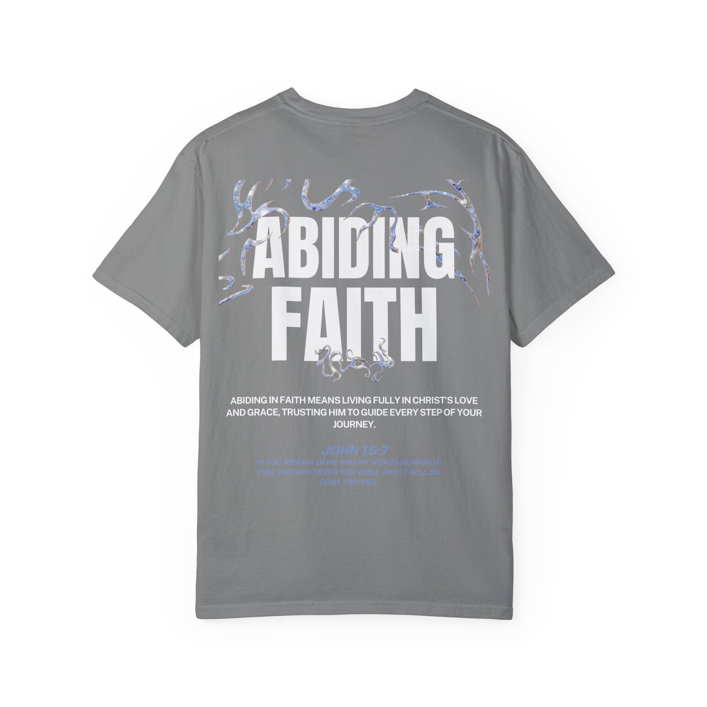"ABIDING FAITH" T-SHIRT