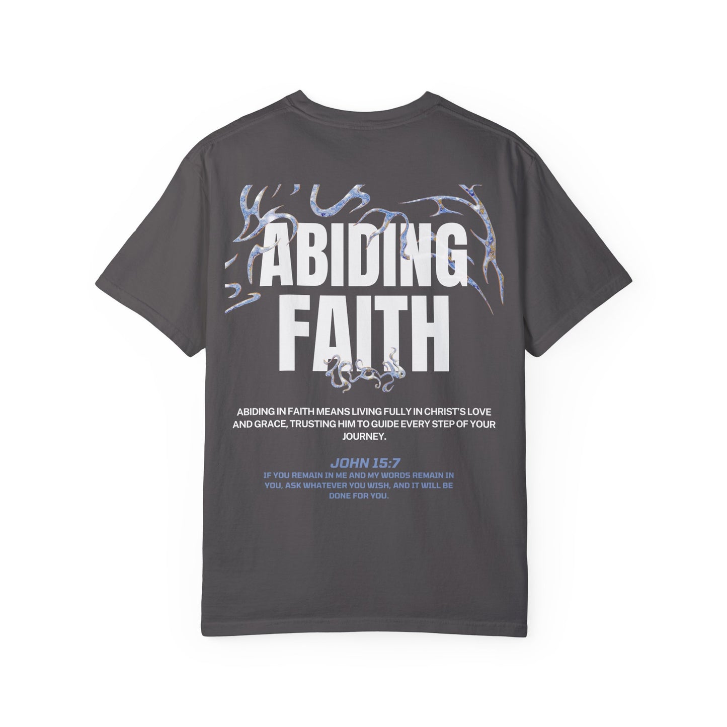 "ABIDING FAITH" T-SHIRT