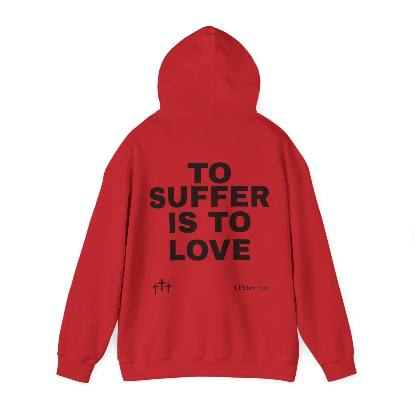 “TO SUFFER IS TO LOVE V.4”Hoodie