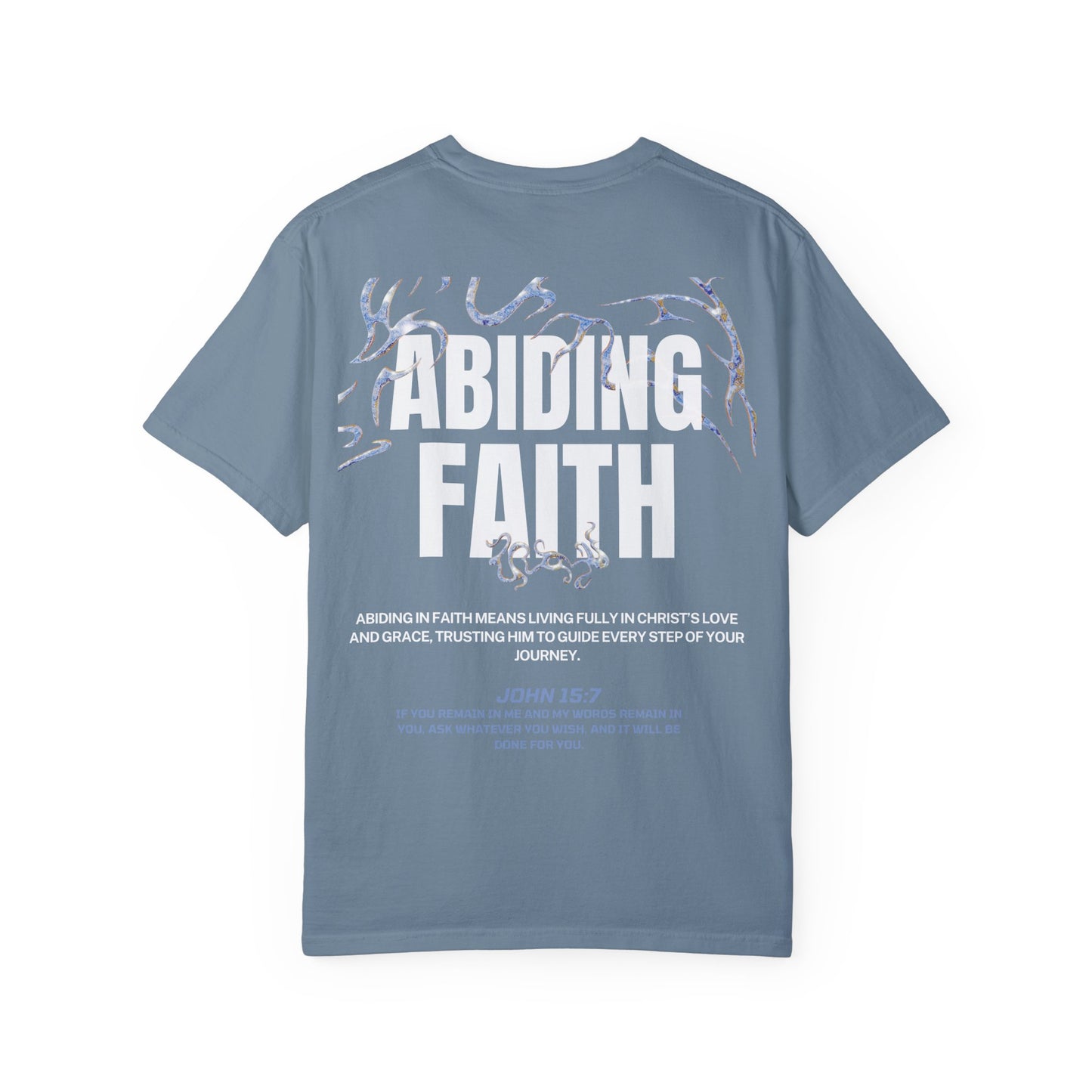 "ABIDING FAITH" T-SHIRT