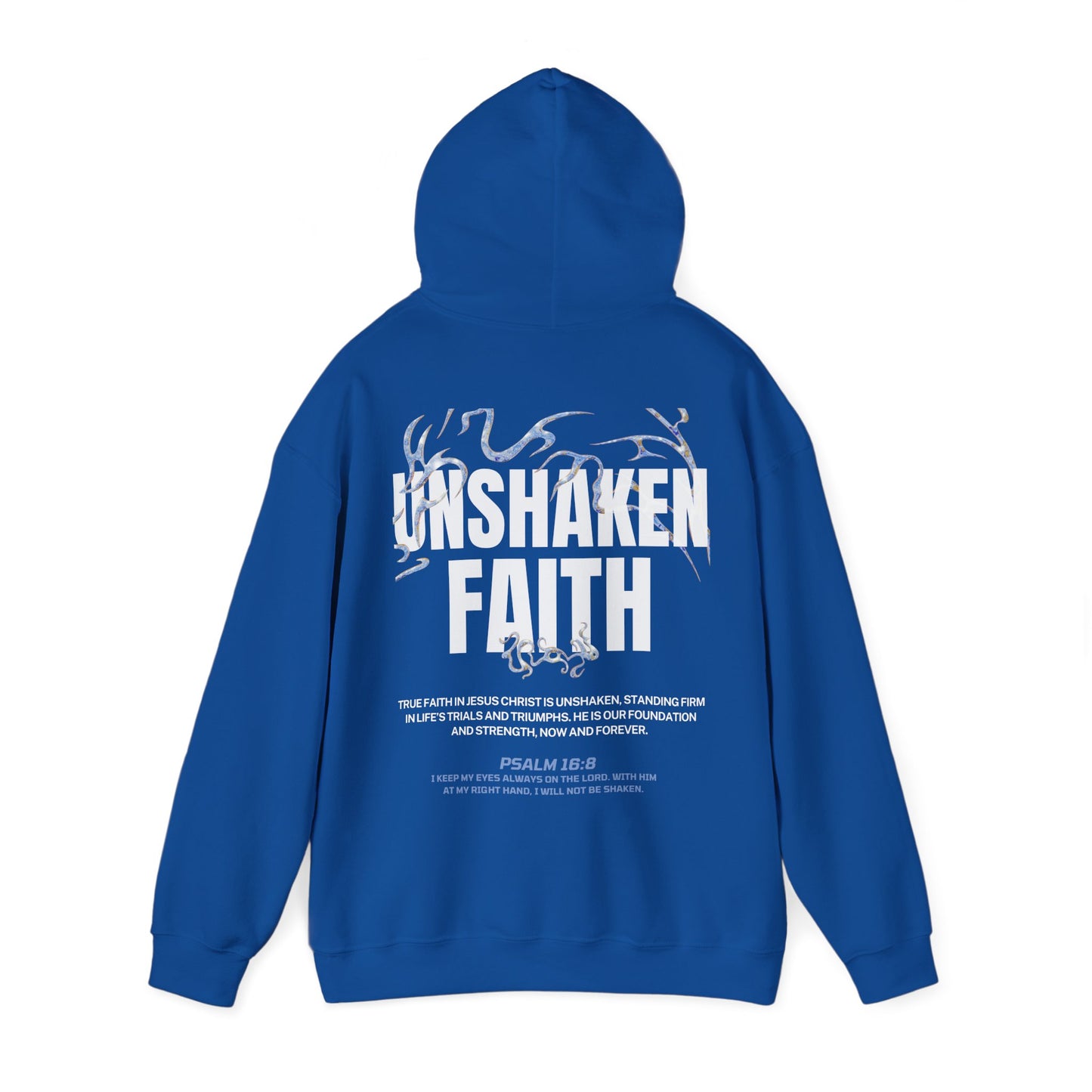 "UNSHAKEN FAITH" HOODIE