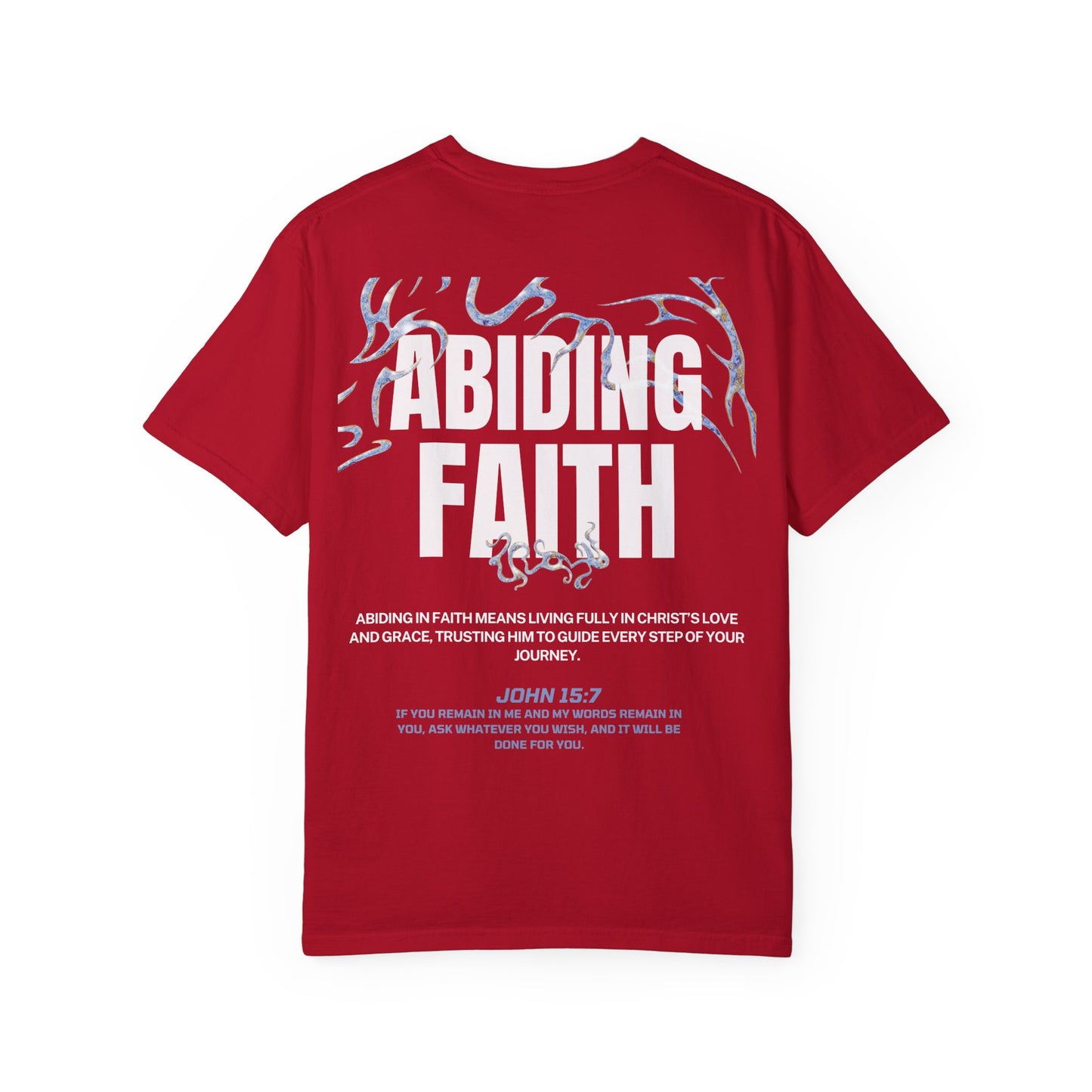 "ABIDING FAITH" T-SHIRT