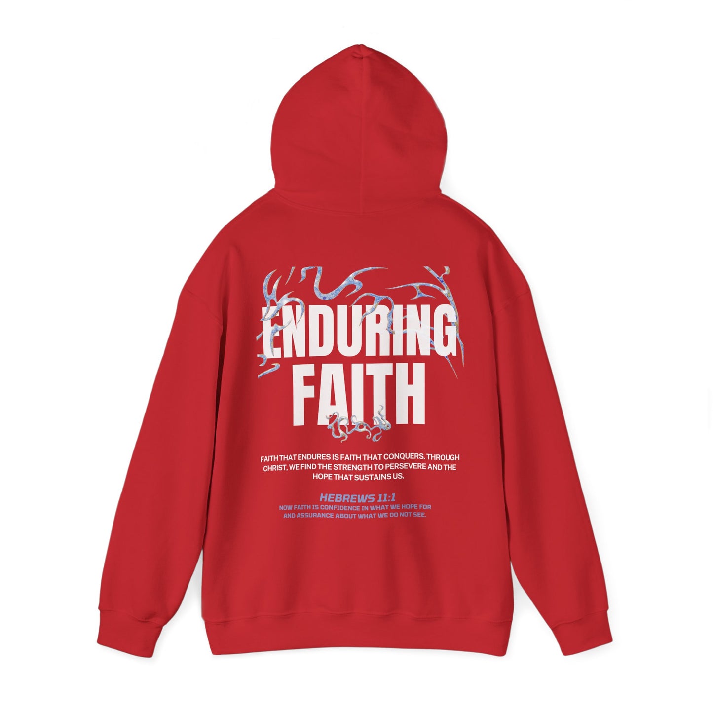 "ENDURING FAITH" HOODIE