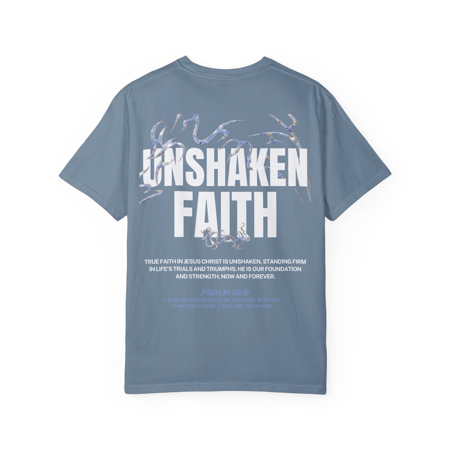 "UNSHAKEN FAITH" T-SHIRT