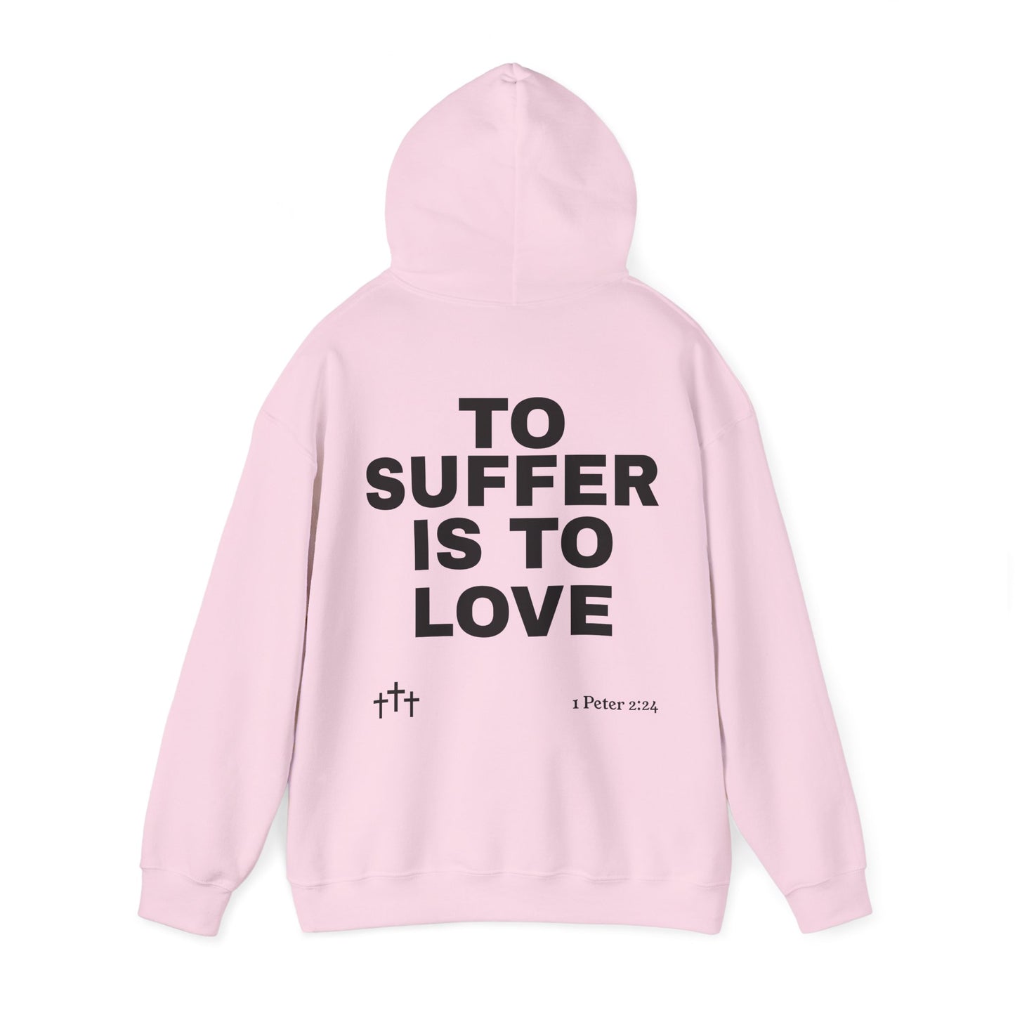 “TO SUFFER IS TO LOVE V.4”Hoodie