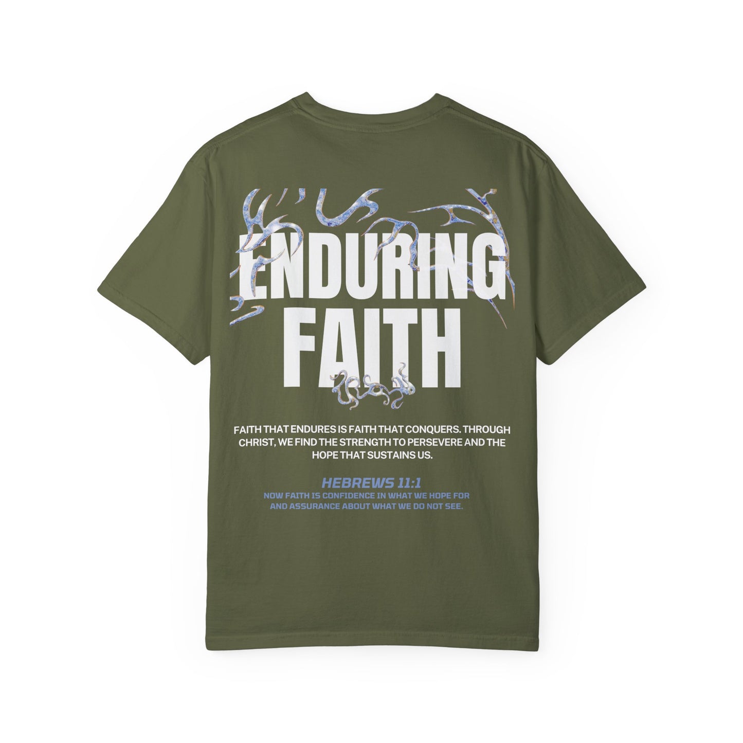 "ENDURING FAITH" T-SHIRT