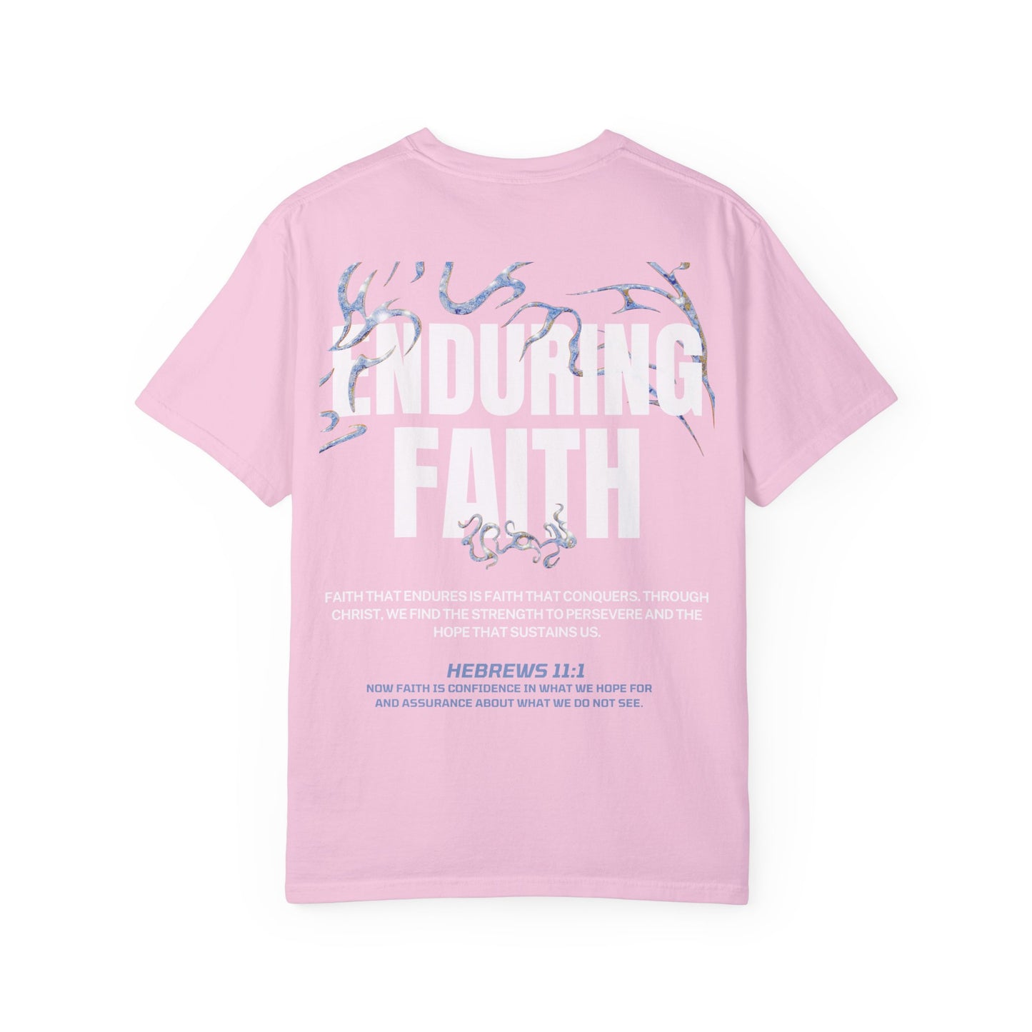 "ENDURING FAITH" T-SHIRT