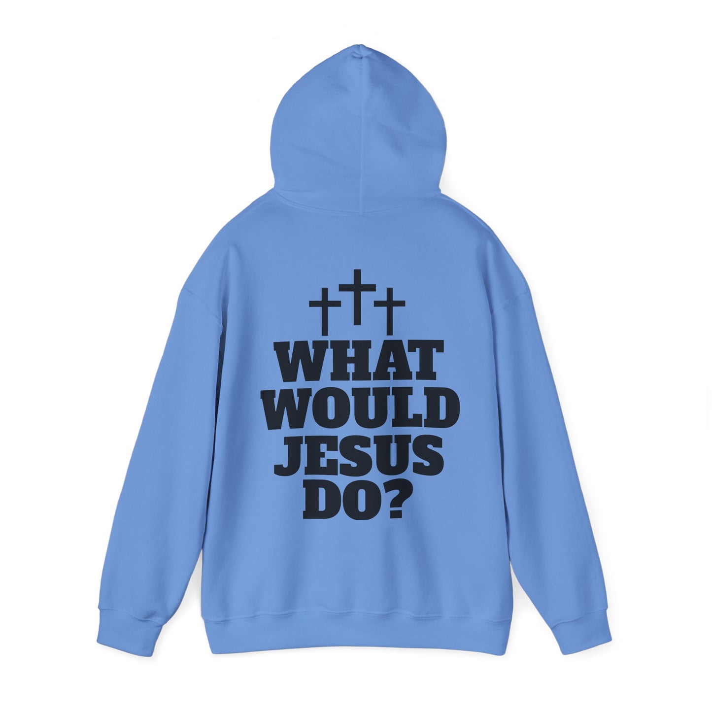 "WHAT WOULD JESUS DO?" HOODIE