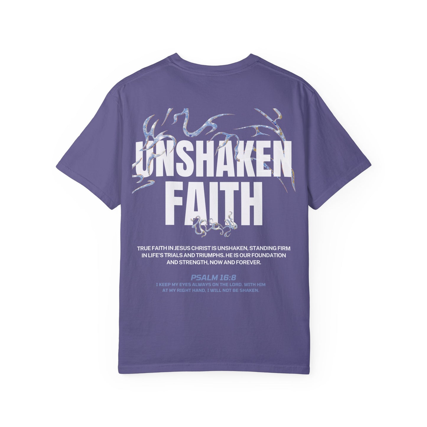 "UNSHAKEN FAITH" T-SHIRT
