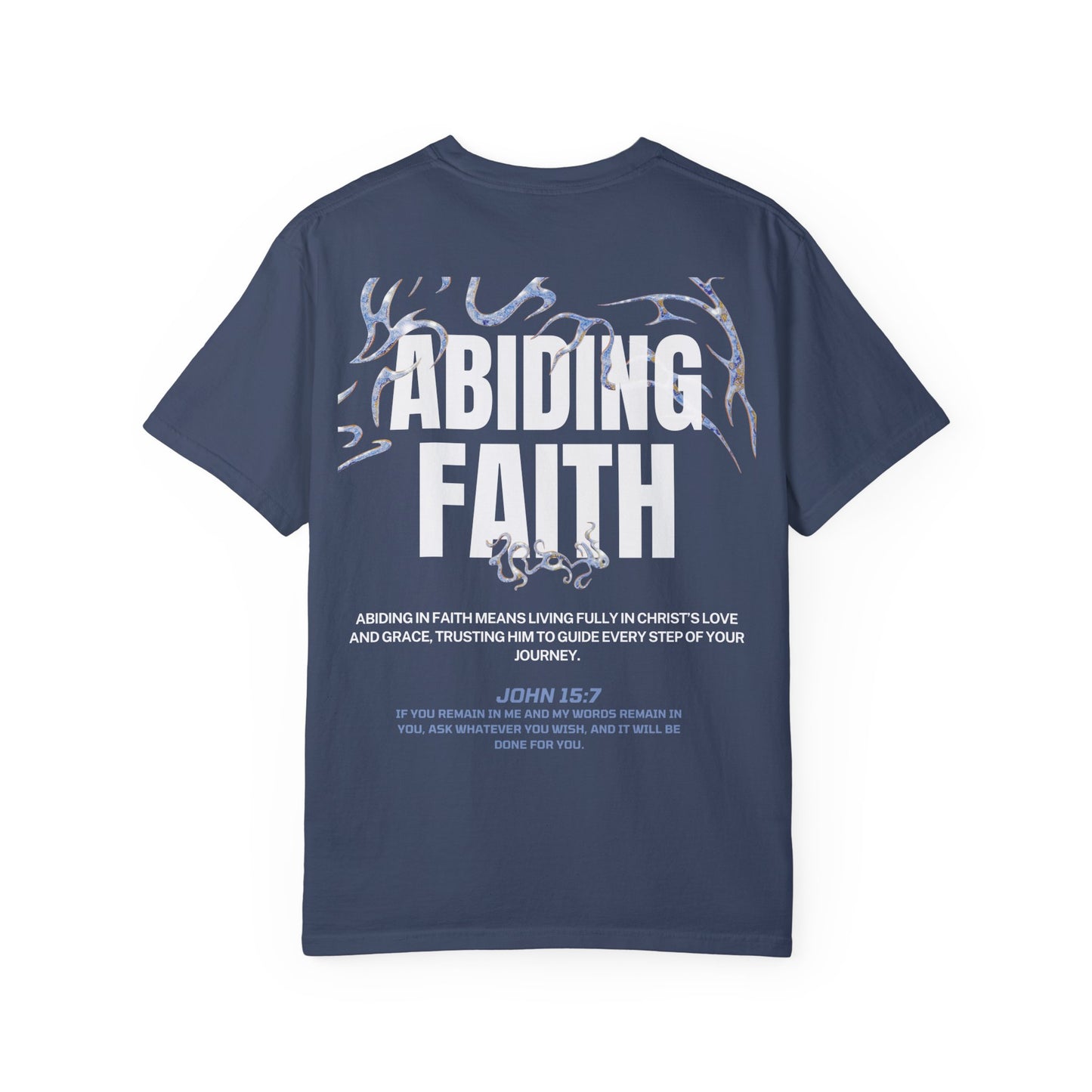 "ABIDING FAITH" T-SHIRT