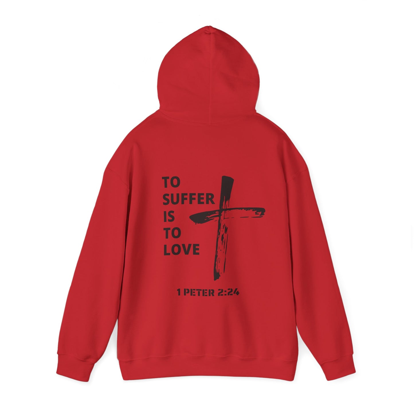 "TO SUFFER IS TO LOVE V.2" HOODIE