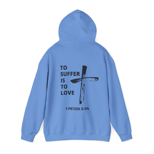 "TO SUFFER IS TO LOVE V.2" HOODIE