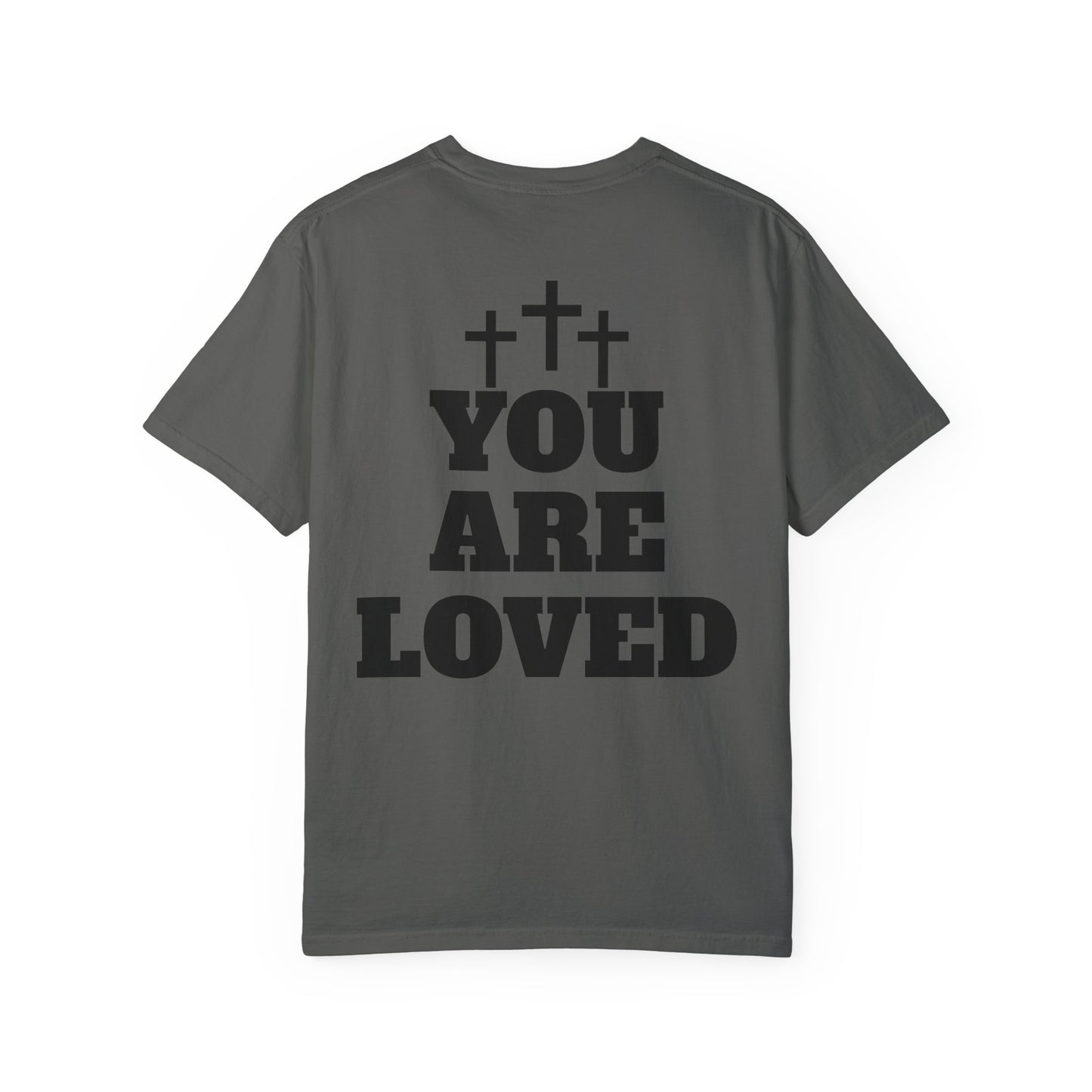 “YOU ARE LOVED” T-SHIRT