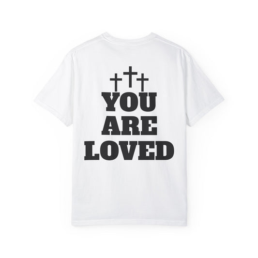 “YOU ARE LOVED” T-SHIRT