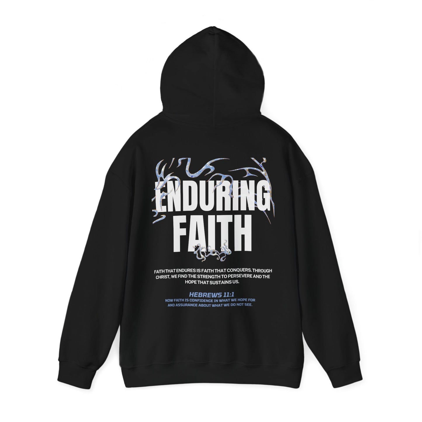 "ENDURING FAITH" HOODIE
