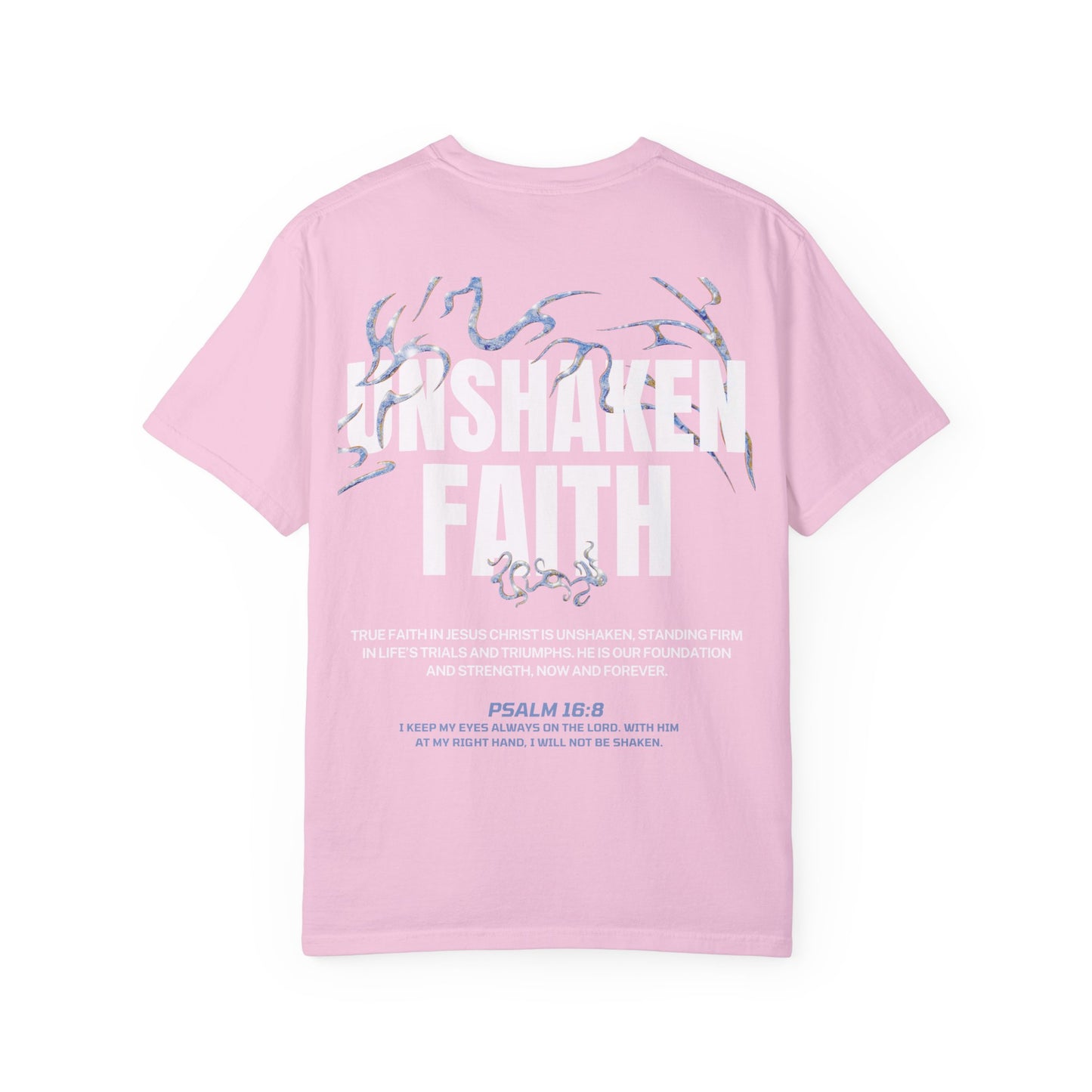 "UNSHAKEN FAITH" T-SHIRT