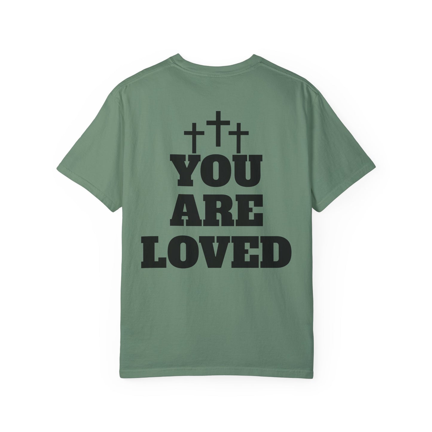 “YOU ARE LOVED” T-SHIRT