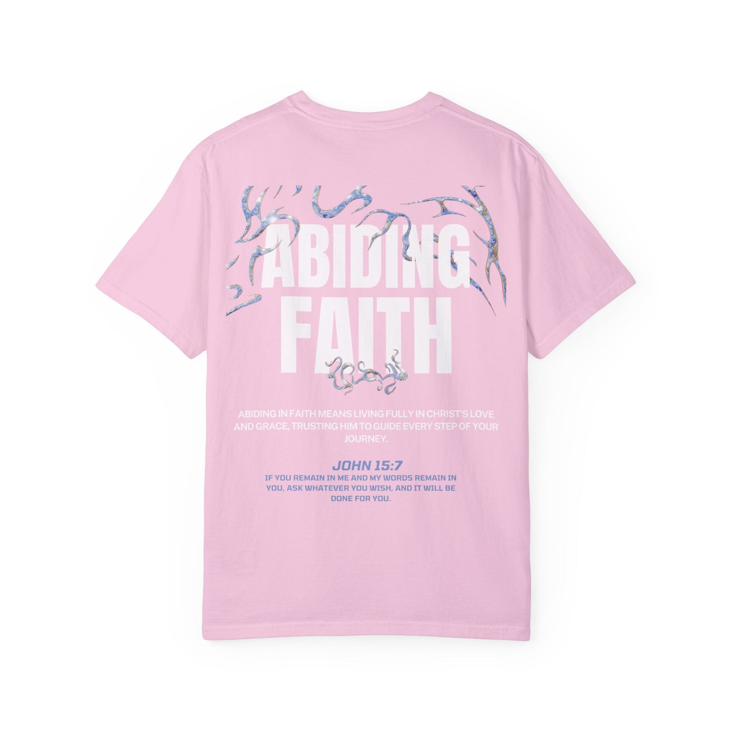 "ABIDING FAITH" T-SHIRT