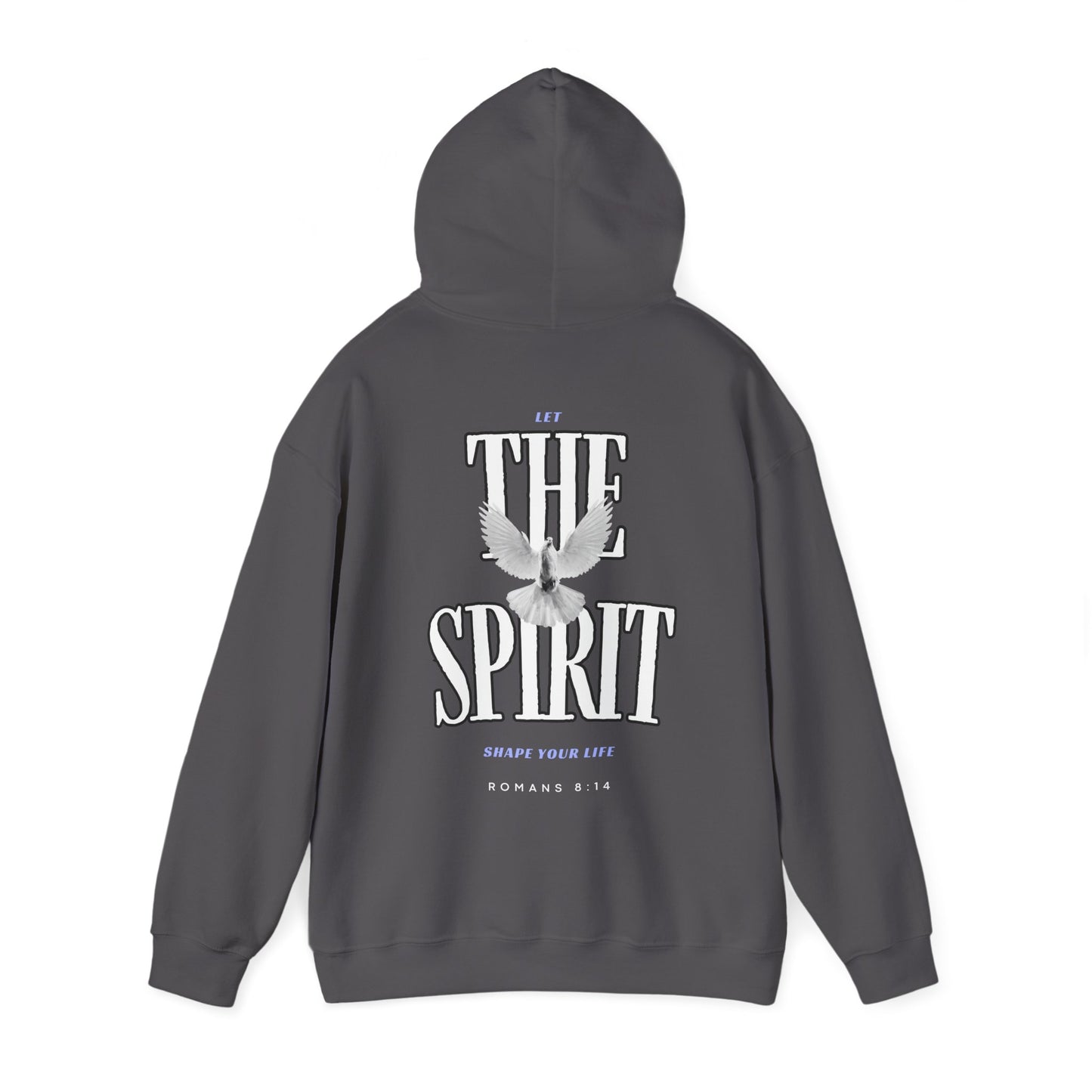 "LET THE SPIRIT SHAPE YOUR LIFE" HOODIE